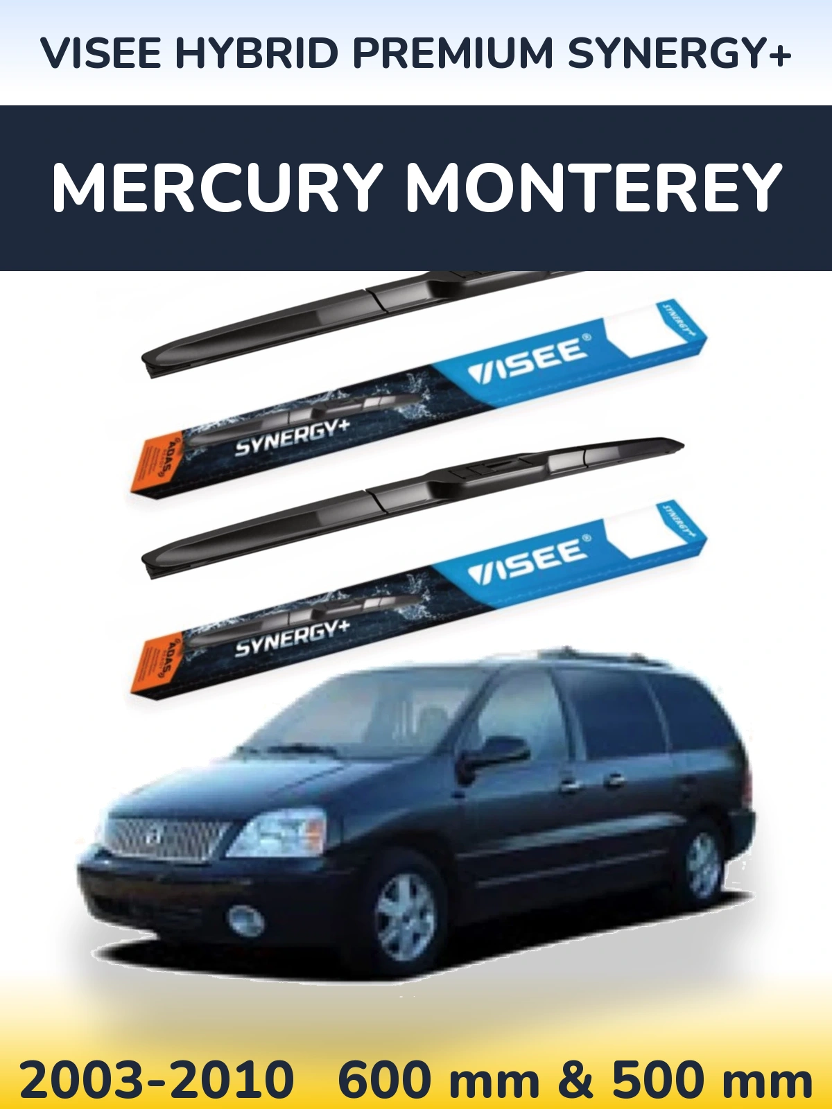 Комплект передніх щіток VISEE HYBRID PREMIUM SYNERGY+ 600 & 500 мм для Mercury Monterey 2003-2010