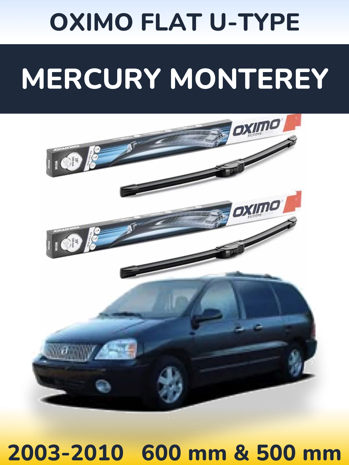 Sada předních stěračů Oximo Flat U-type 600 a 500 mm pro Mercury Monterey 2003-2010