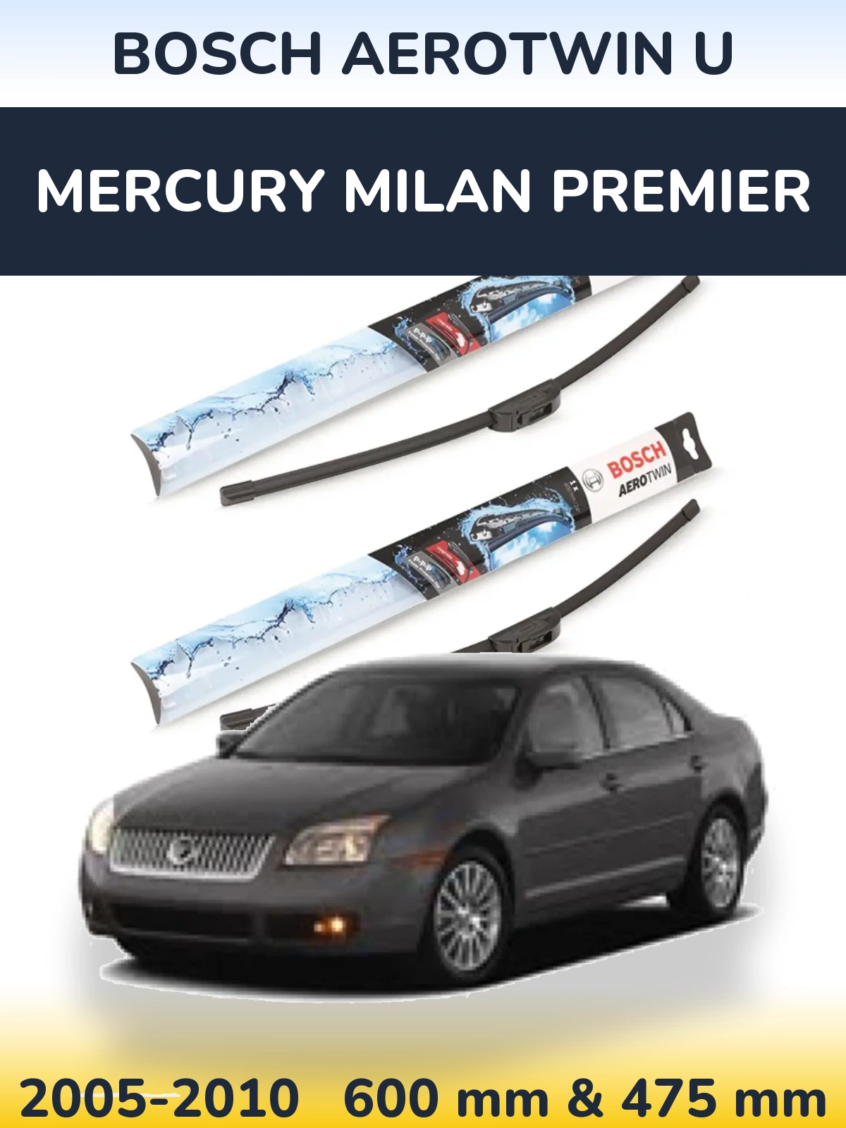 Sada předních stěračů BOSCH AeroTwin U 600 a 475 mm pro Mercury Milan Premier 2005-2010