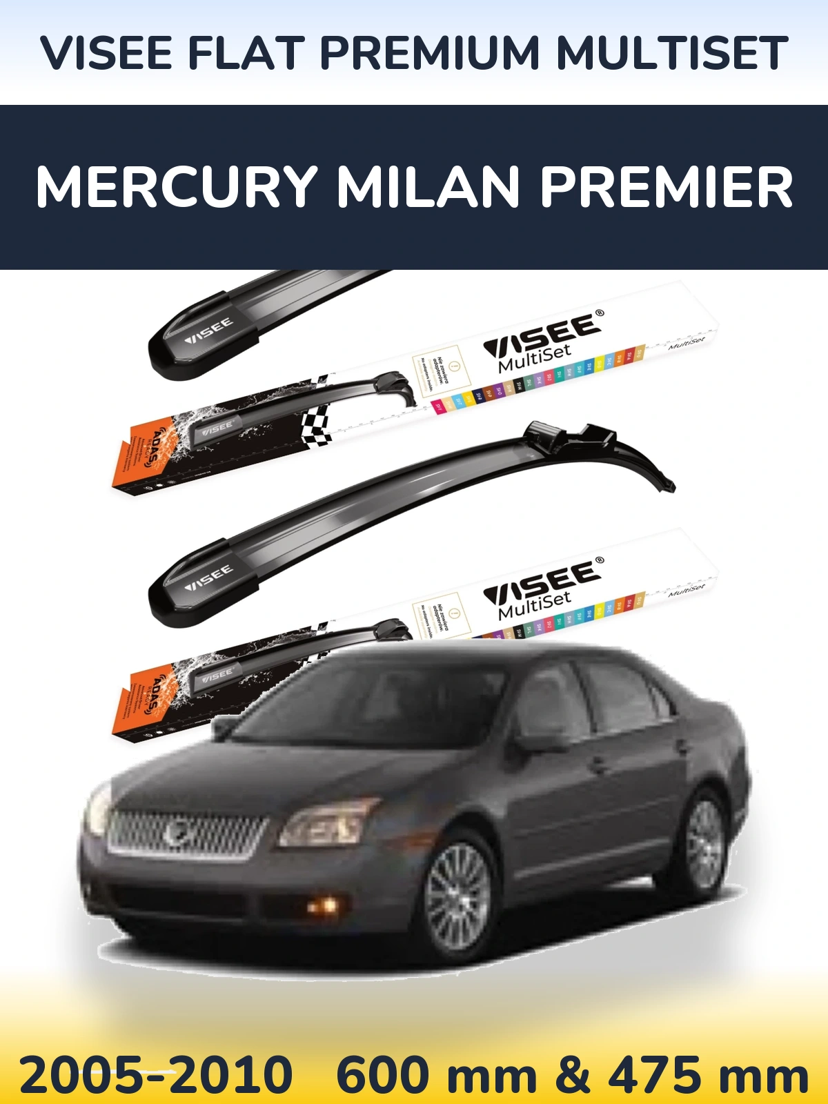 Sada předních stěračů VISEE FLAT PREMIUM MultiSet 600 a 475 mm pro Mercury Milan Premier 2005-2010