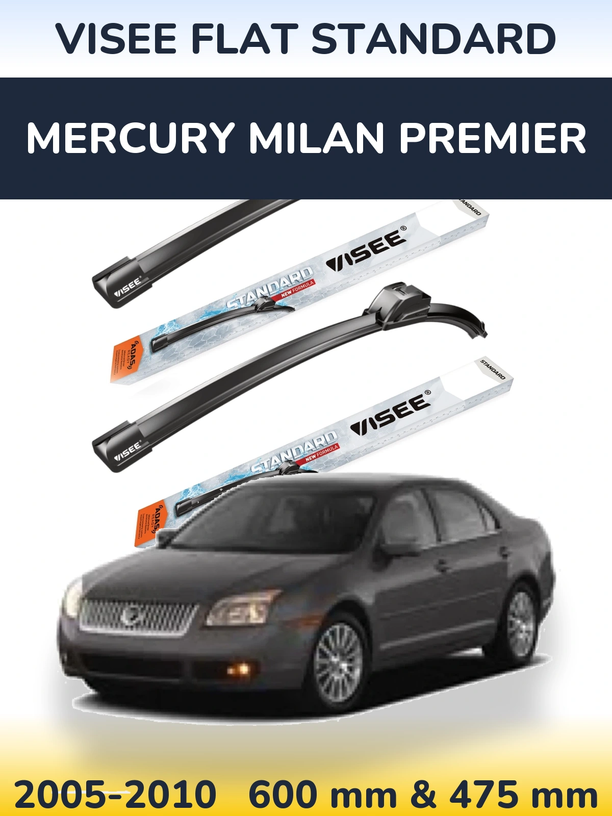 Sada předních stěračů VISEE FLAT STANDARD 600 a 475 mm pro Mercury Milan Premier 2005-2010