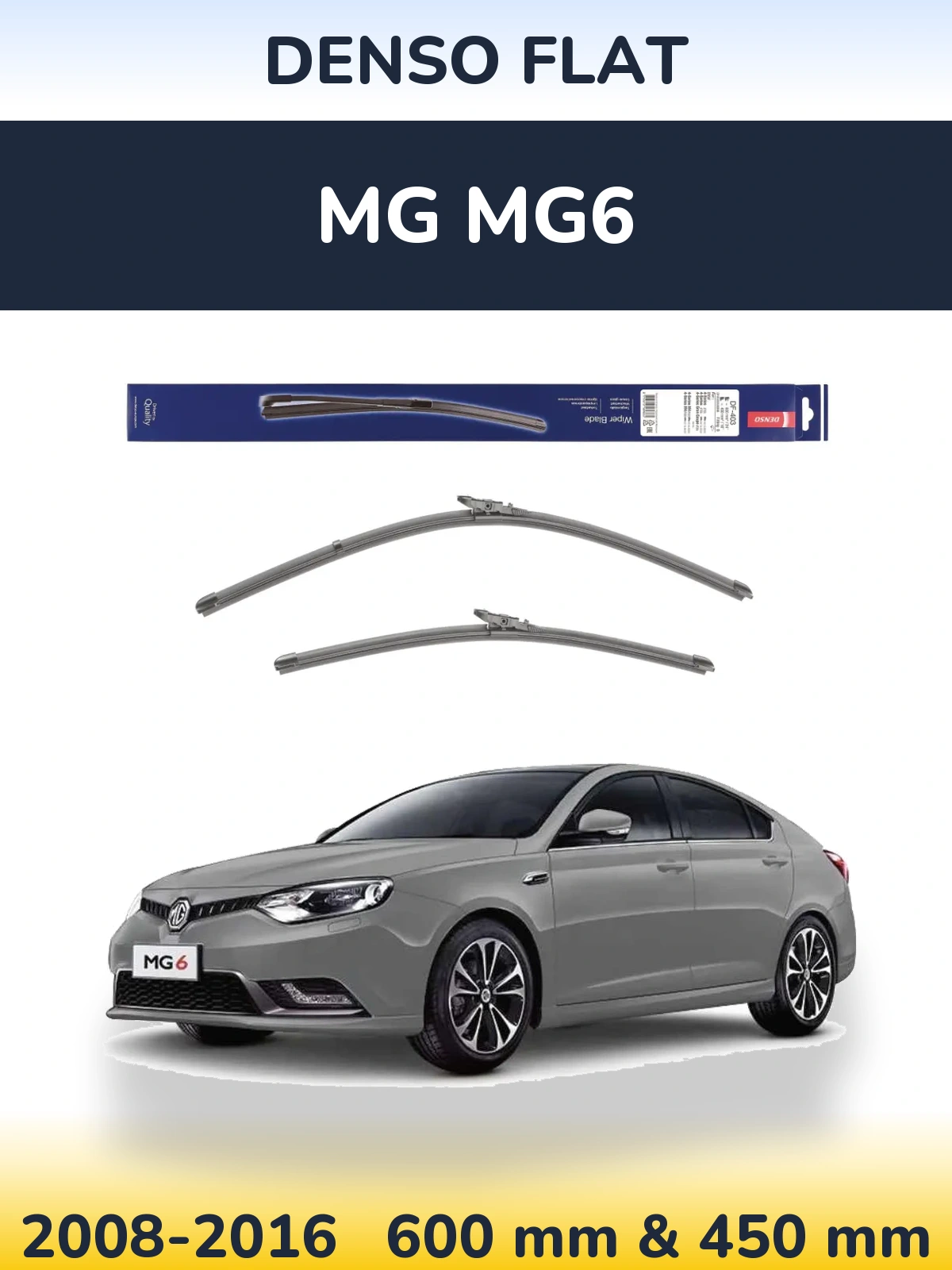Sada předních stěračů Denso Flat 600 a 450 mm pro MG MG6 2008-2016