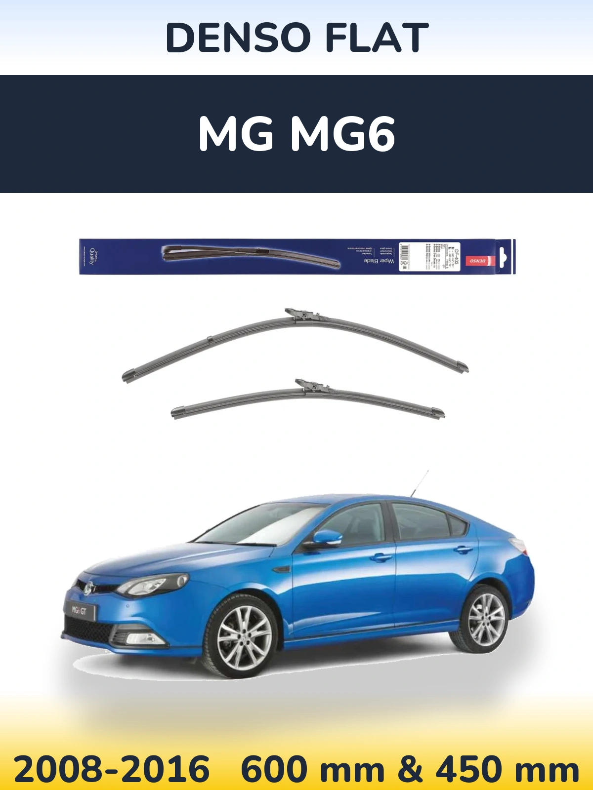 Sada předních stěračů Denso Flat 600 a 450 mm pro MG MG6 2008-2016