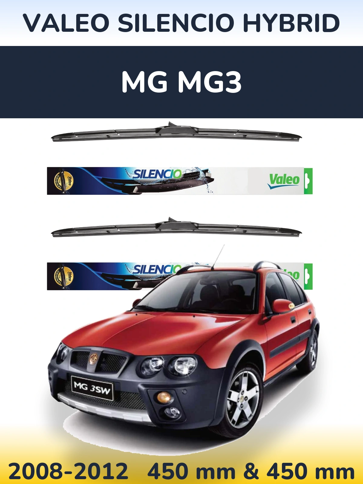Sada předních stěračů Valeo Silencio Hybrid 450 a 450 mm pro MG MG3 2008-2012