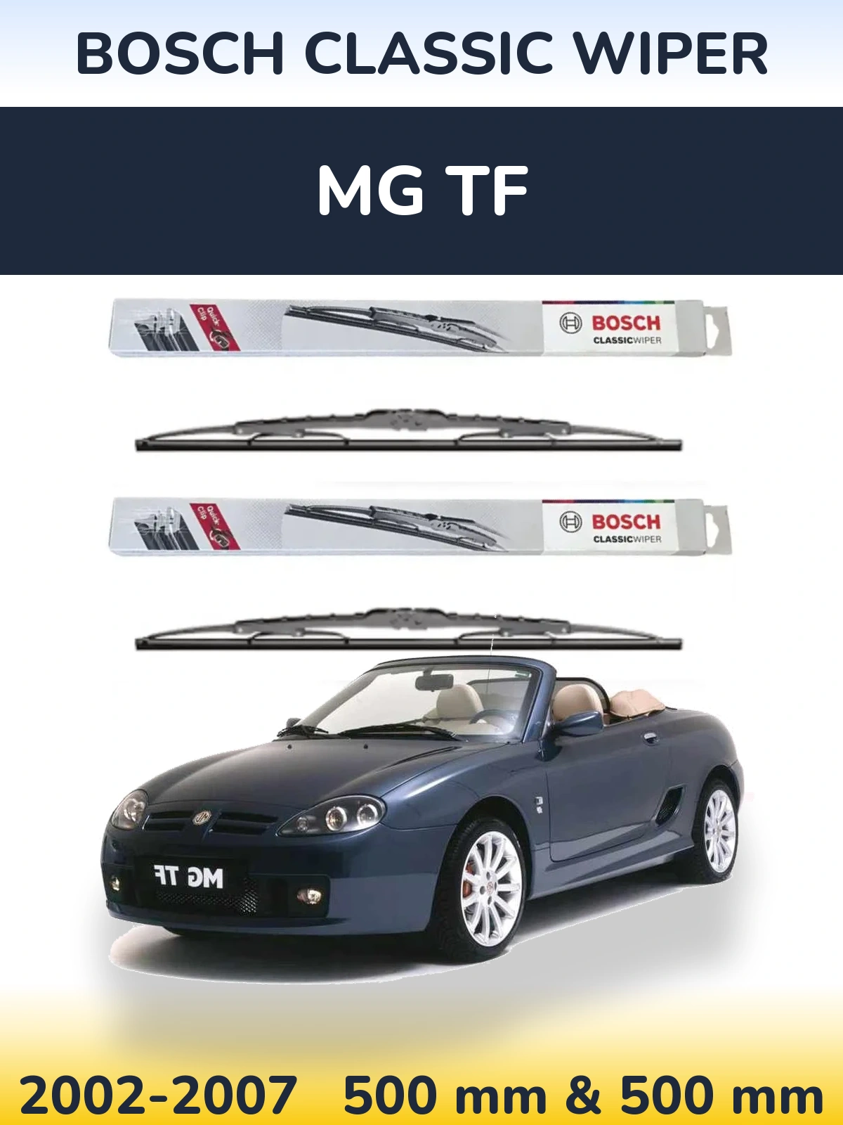 Комплект передніх щіток BOSCH Classic Wiper 500 & 500 мм для MG TF 2002-2007