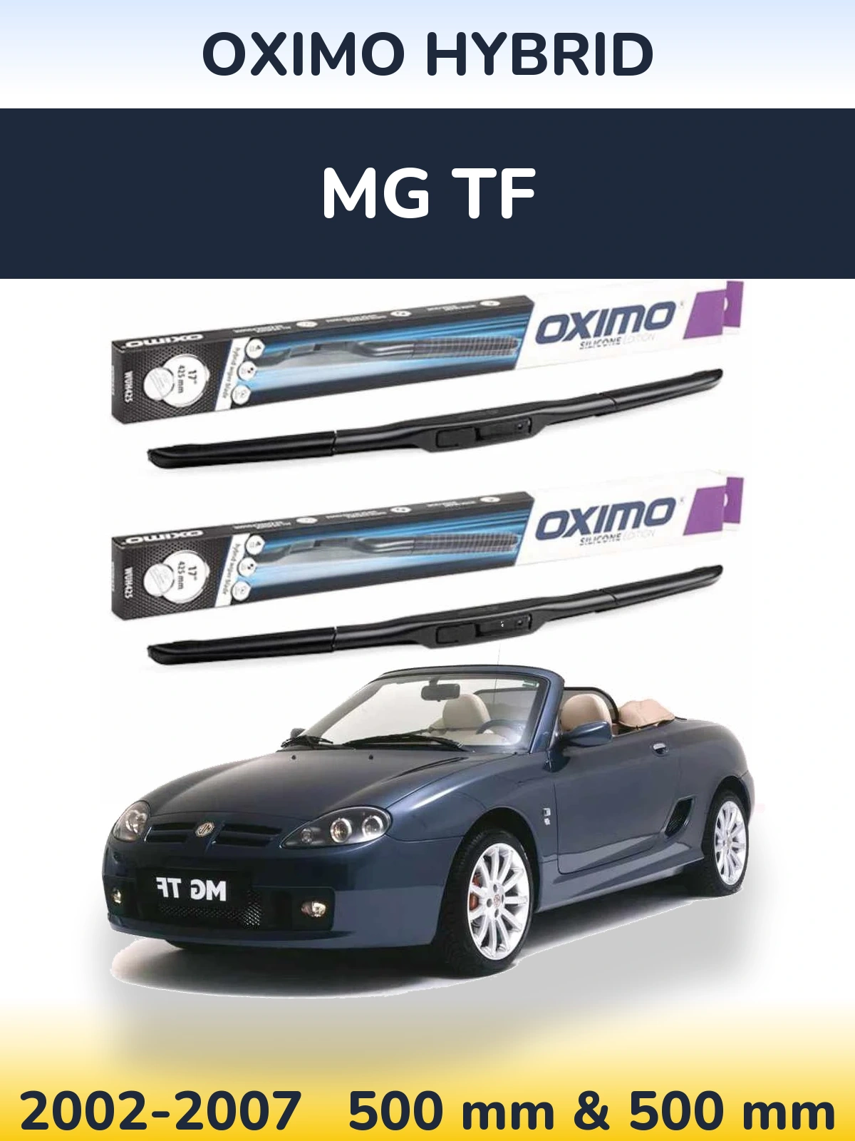Sada předních stěračů Oximo Hybrid 500 a 500 mm pro MG TF 2002-2007