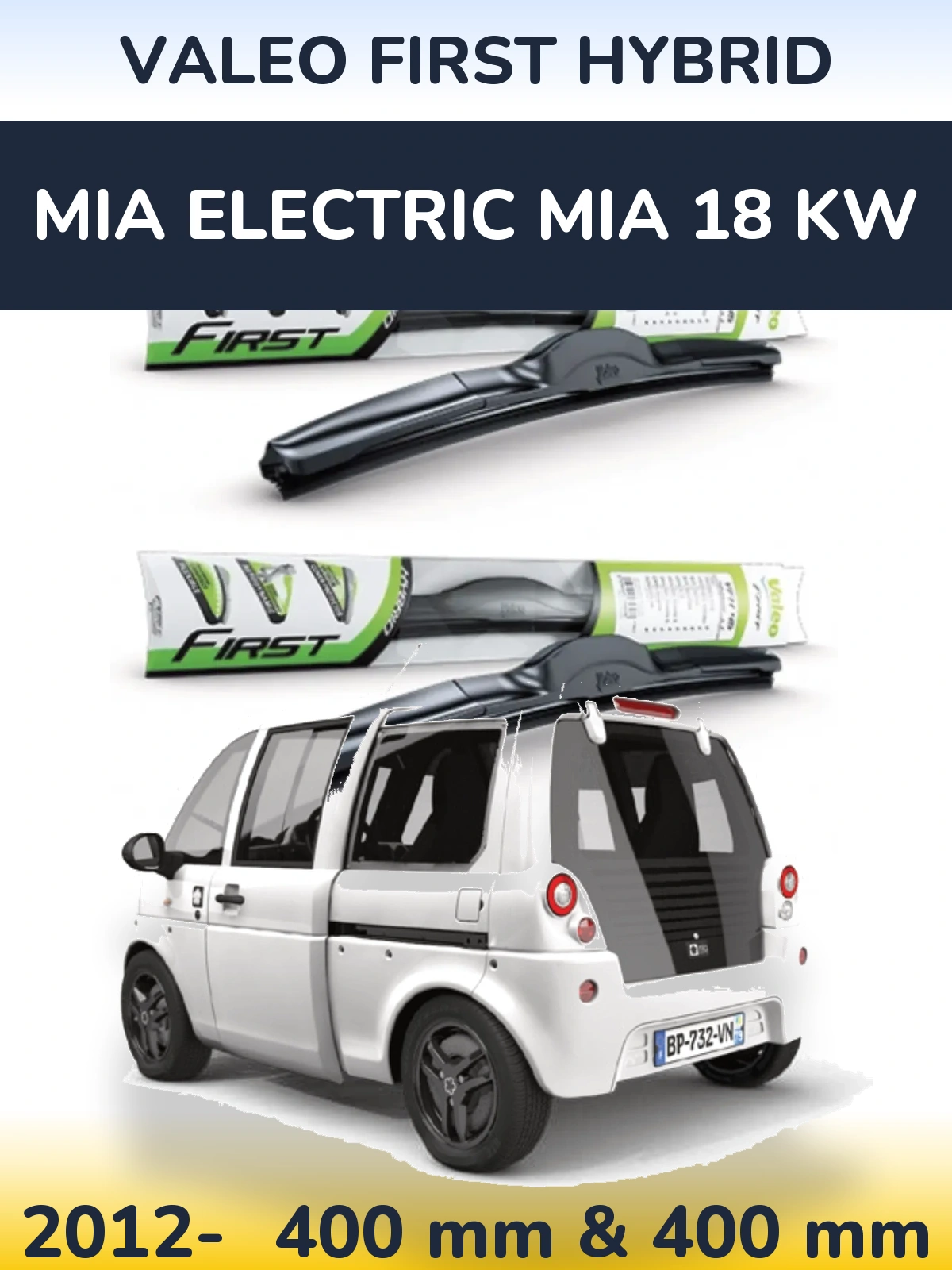 Sada předních stěračů Valeo First Hybrid 400 a 400 mm pro MIA Electric mia 18 kw 2012-2026