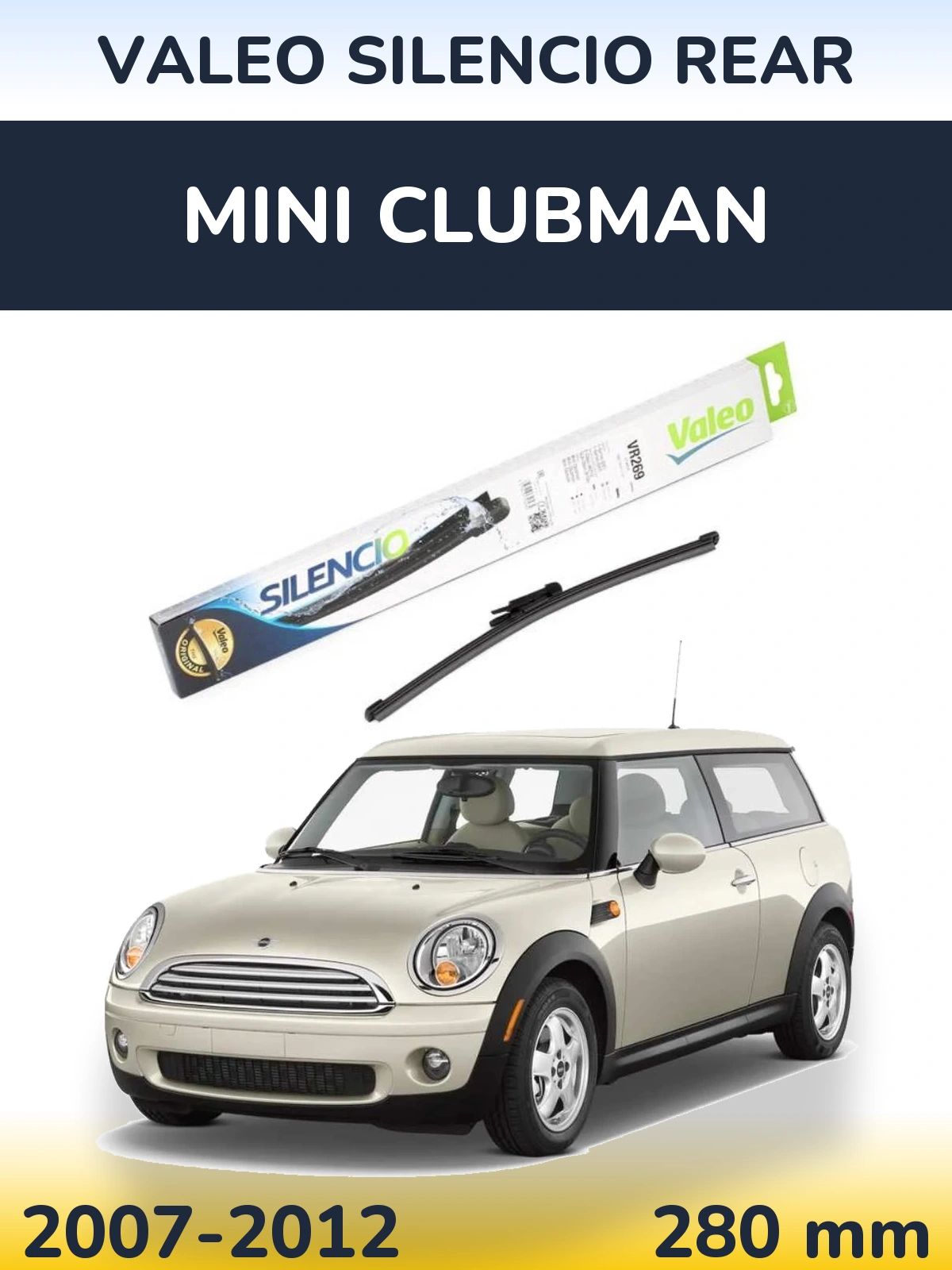 Zadní stěrač Valeo Silencio Rear 280 mm pro MINI Clubman 2007-2012
