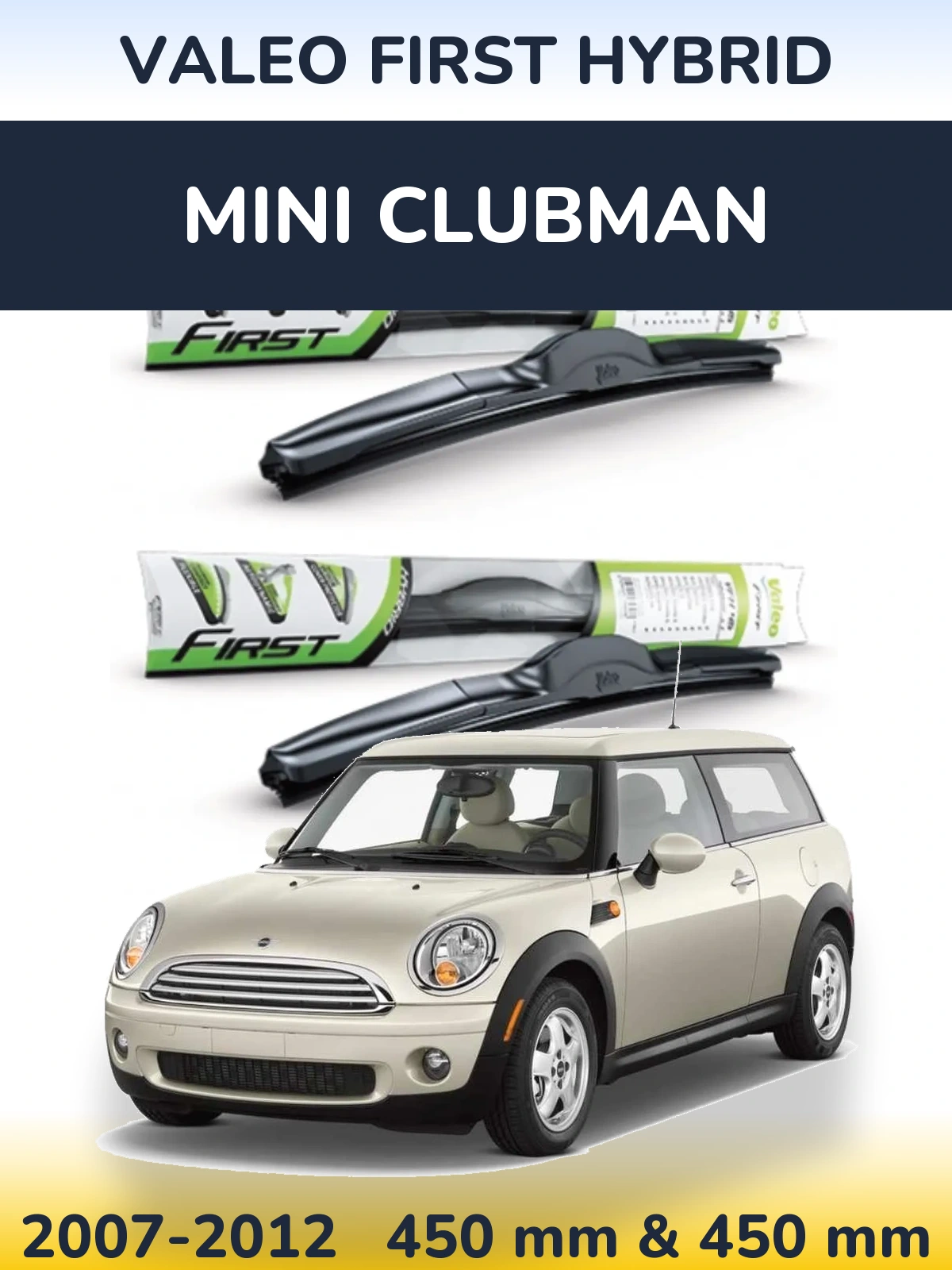 Sada předních stěračů Valeo First Hybrid 450 a 450 mm pro MINI Clubman 2007-2012
