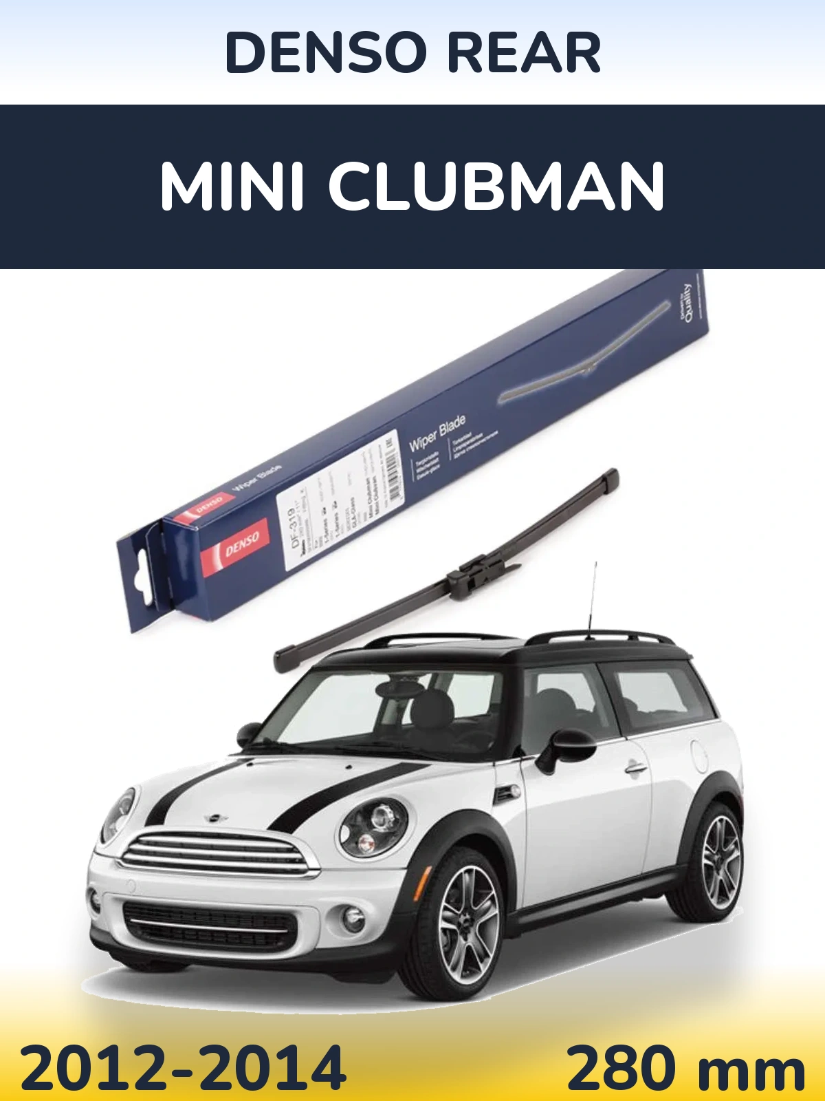 Zadní stěrač Denso Rear 280 mm pro MINI Clubman 2012-2014