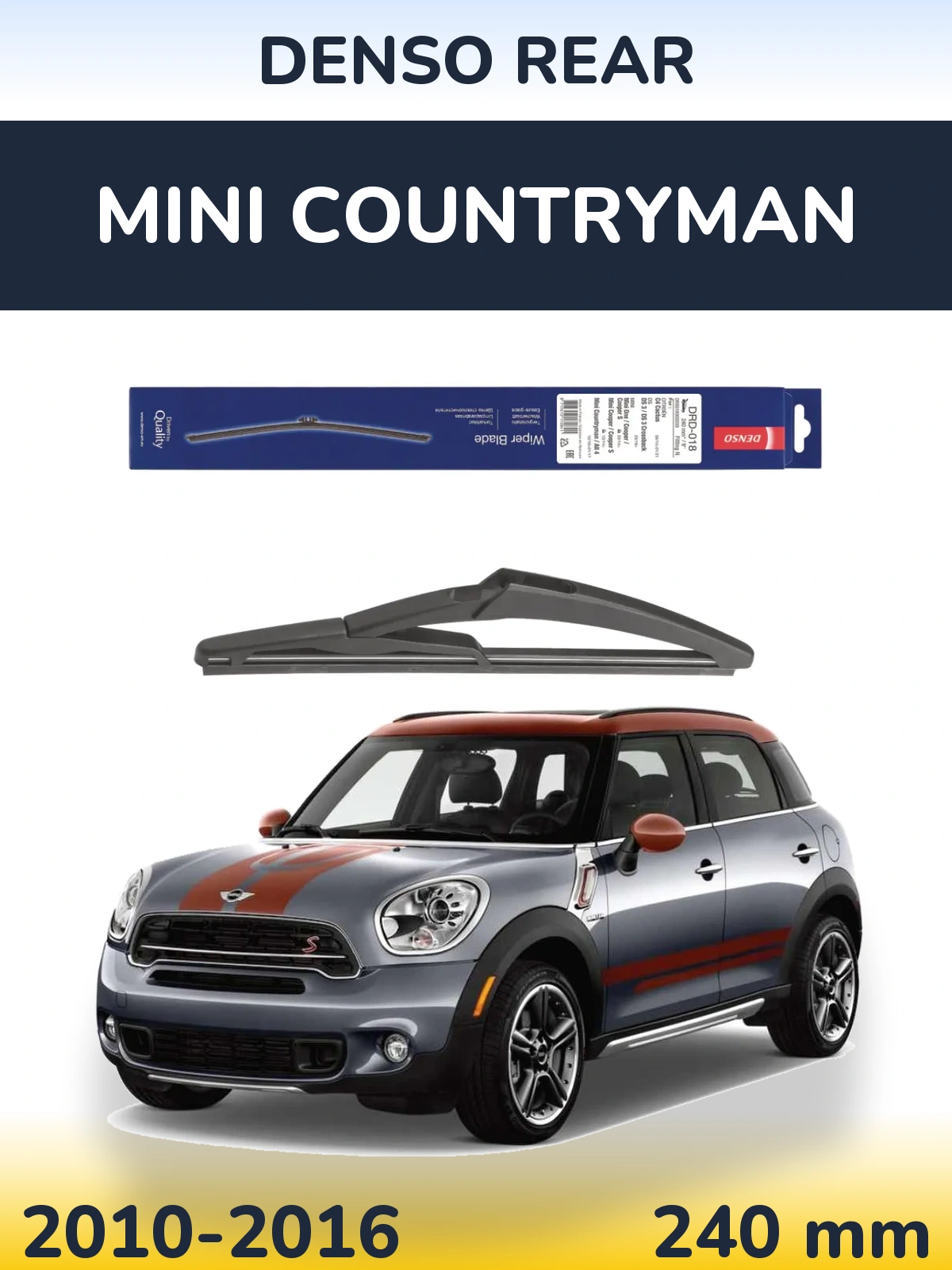 Zadní stěrač Denso Rear 240 mm pro MINI Countryman 2010-2016