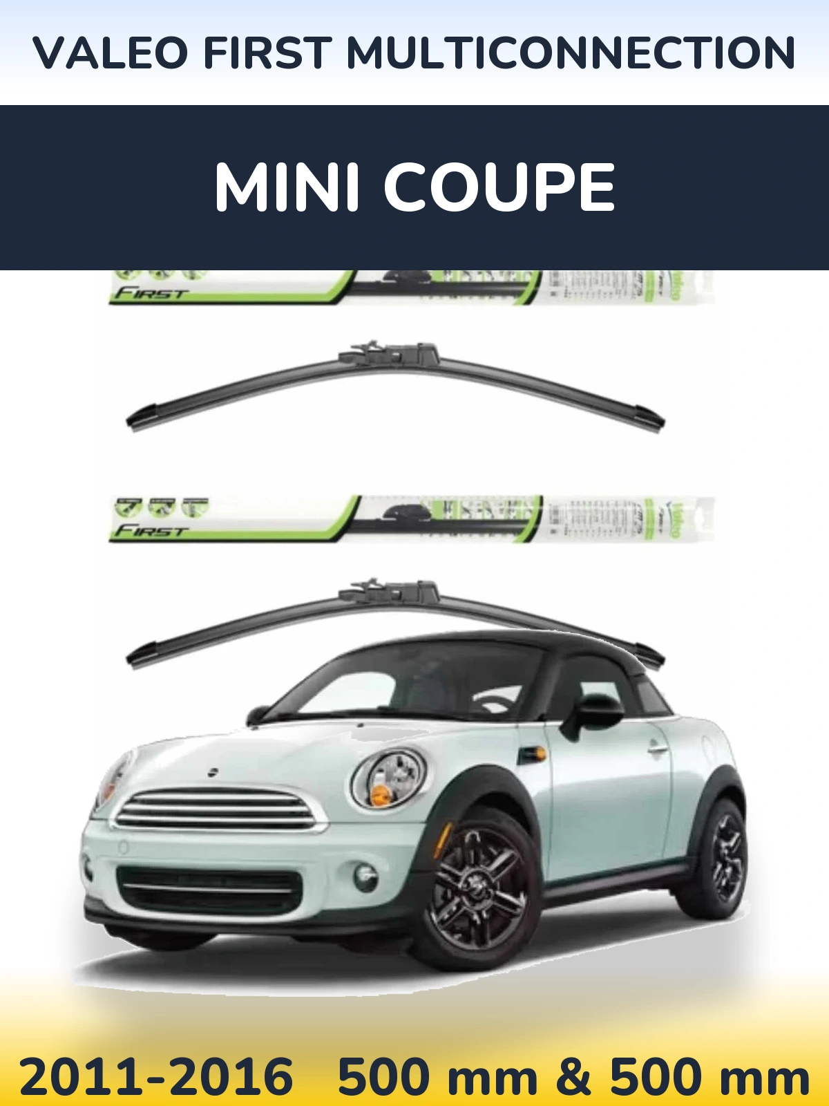 Sada předních stěračů Valeo First MultiConnection 500 a 500 mm pro MINI Coupe 2011-2016