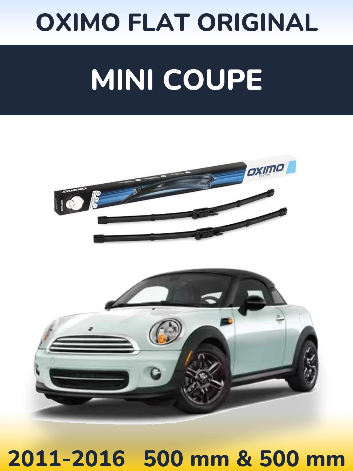 Sada předních stěračů Oximo Flat Original 500 a 500 mm pro MINI Coupe 2011-2016