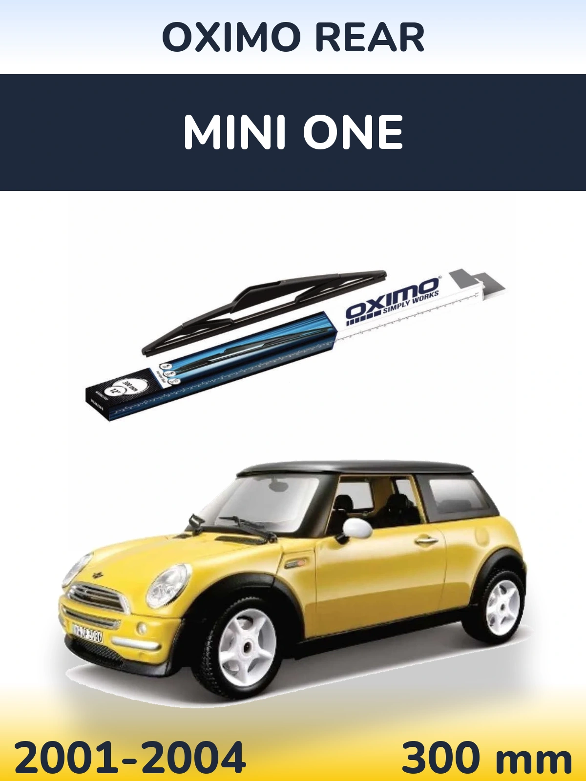 Zadní stěrač Oximo Rear 300 mm pro MINI One 2001-2004