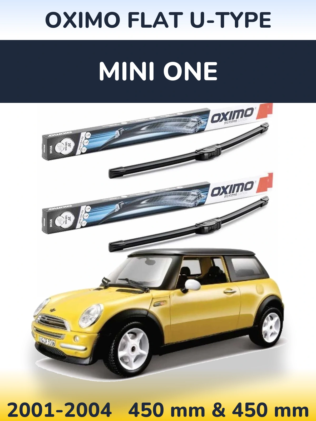 Комплект передніх щіток Oximo Flat U-type 450 & 450 мм для MINI One 2001-2004