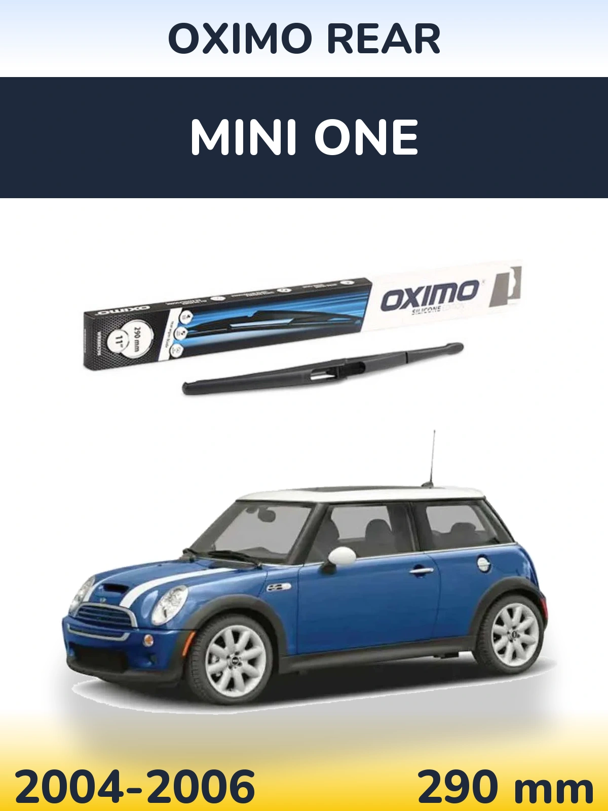 Zadní stěrač Oximo Rear 290 mm pro MINI One 2004-2006