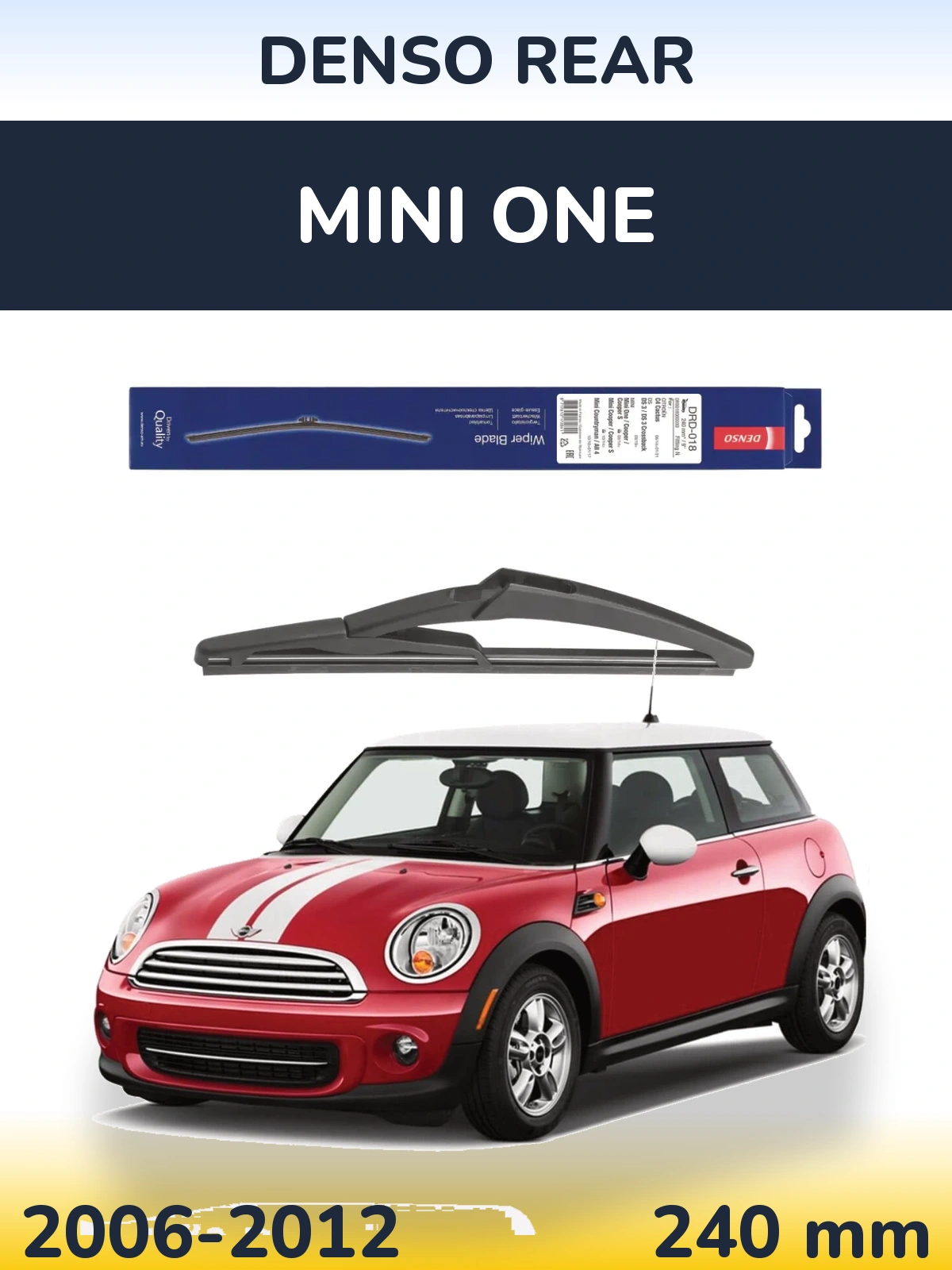 Zadní stěrač Denso Rear 240 mm pro MINI One 2006-2012