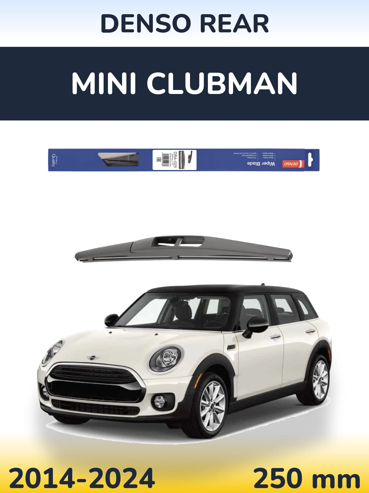 Zadní stěrač Denso Rear 250 mm pro MINI Clubman 2014-2024