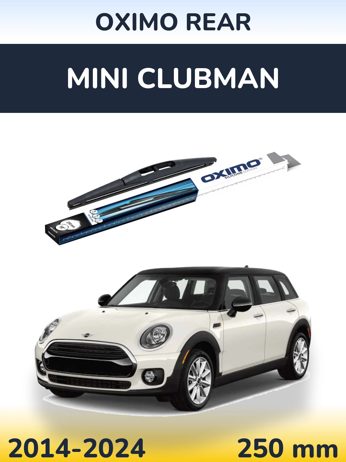 Zadní stěrač Oximo Rear 250 mm pro MINI Clubman 2014-2024