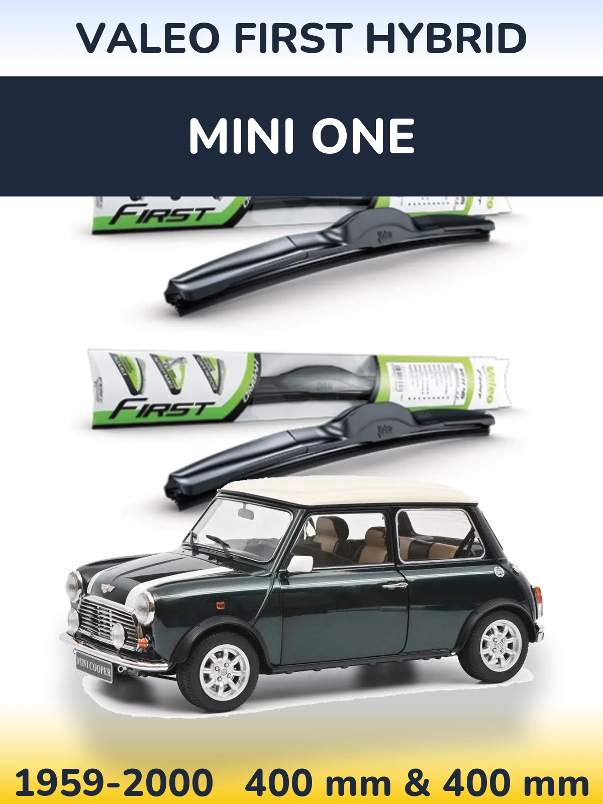 Комплект передніх щіток Valeo First Hybrid 400 & 400 мм для MINI One 1959-2000