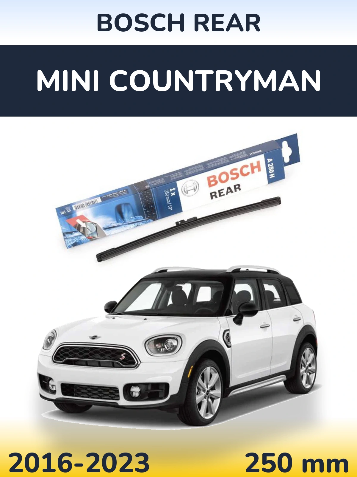 Zadní stěrač BOSCH Rear 250 mm pro MINI Countryman 2016-2023