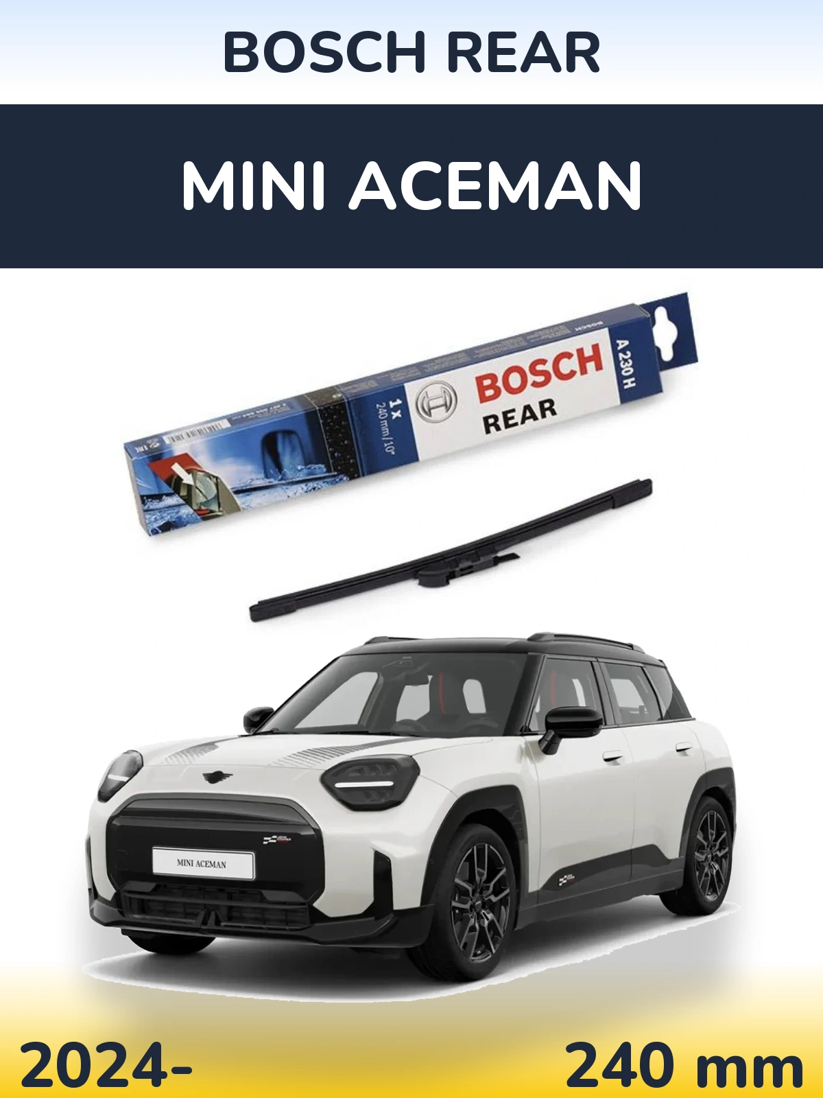 Задня щітка BOSCH Rear 240 мм для MINI Aceman 2024-2026