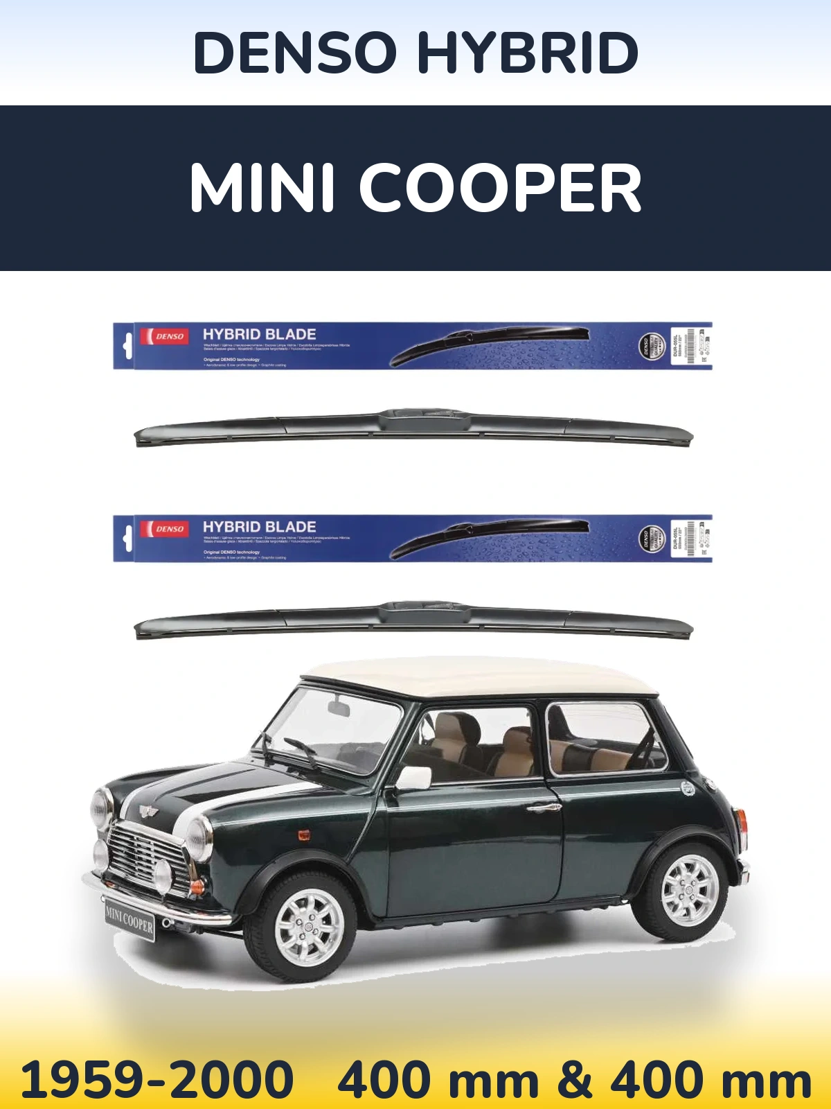Sada předních stěračů Denso Hybrid 400 a 400 mm pro MINI Cooper 1959-2000