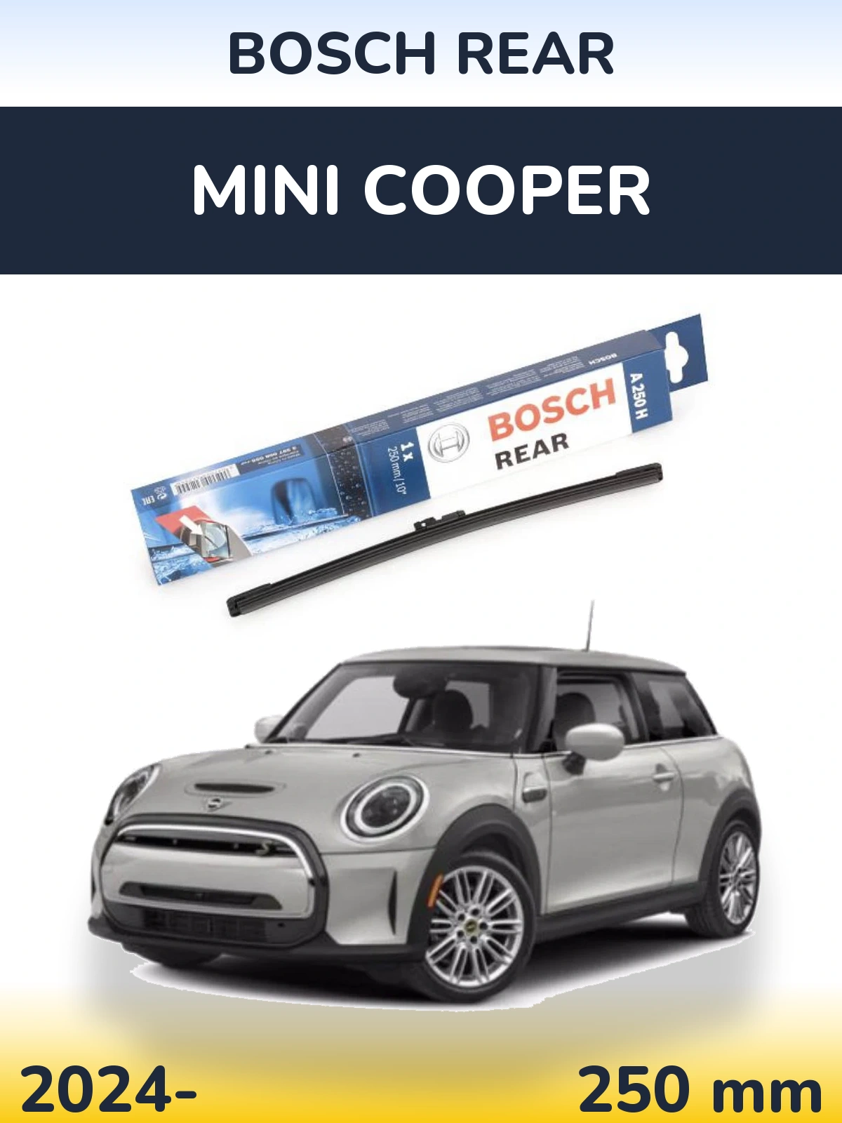 Задня щітка BOSCH Rear 250 мм для MINI Cooper 2024-2026