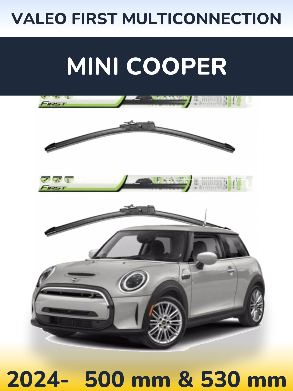 Комплект передніх щіток Valeo First MultiConnection 500 & 530 мм для MINI Cooper 2024-2026
