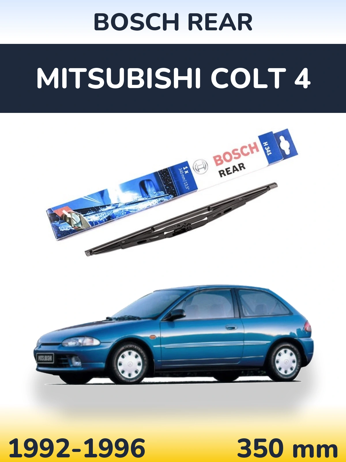 Zadní stěrač BOSCH Rear 340 mm pro Mitsubishi Colt 4 1992-1996