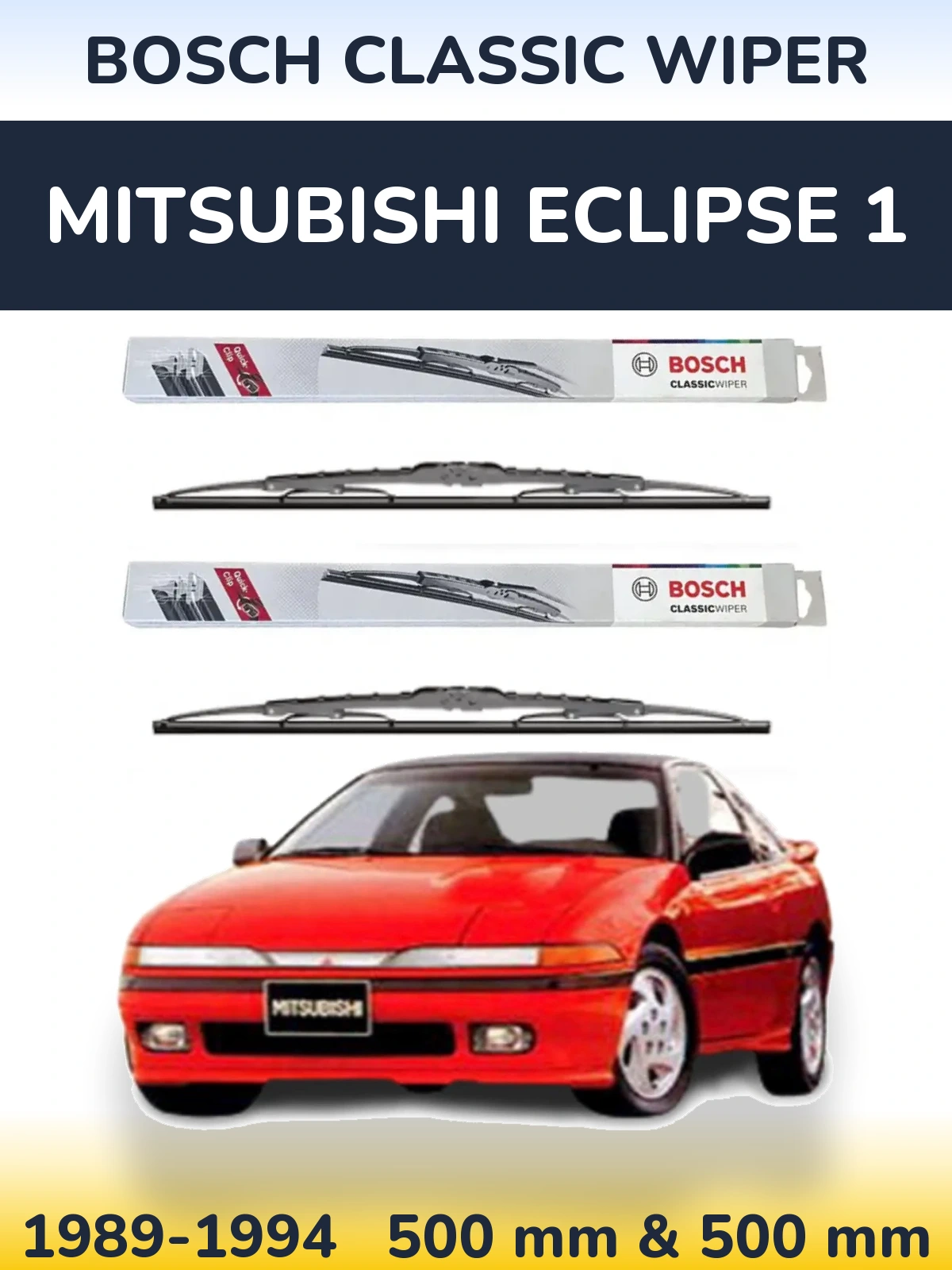 Sada předních stěračů BOSCH Classic Wiper 500 a 500 mm pro Mitsubishi Eclipse 1 1989-1994