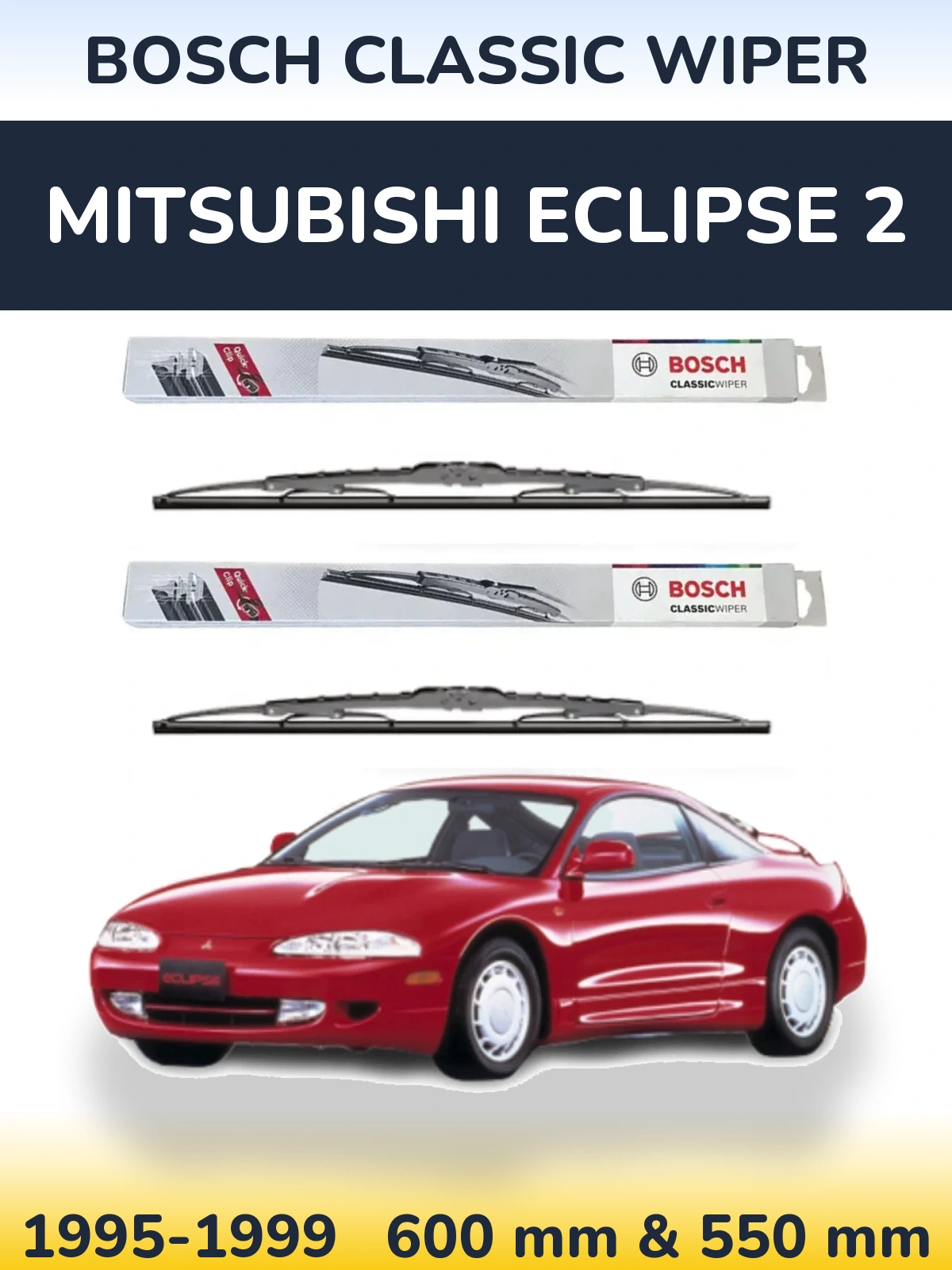 Sada předních stěračů BOSCH Classic Wiper 600 a 550 mm pro Mitsubishi Eclipse 2 1995-1999