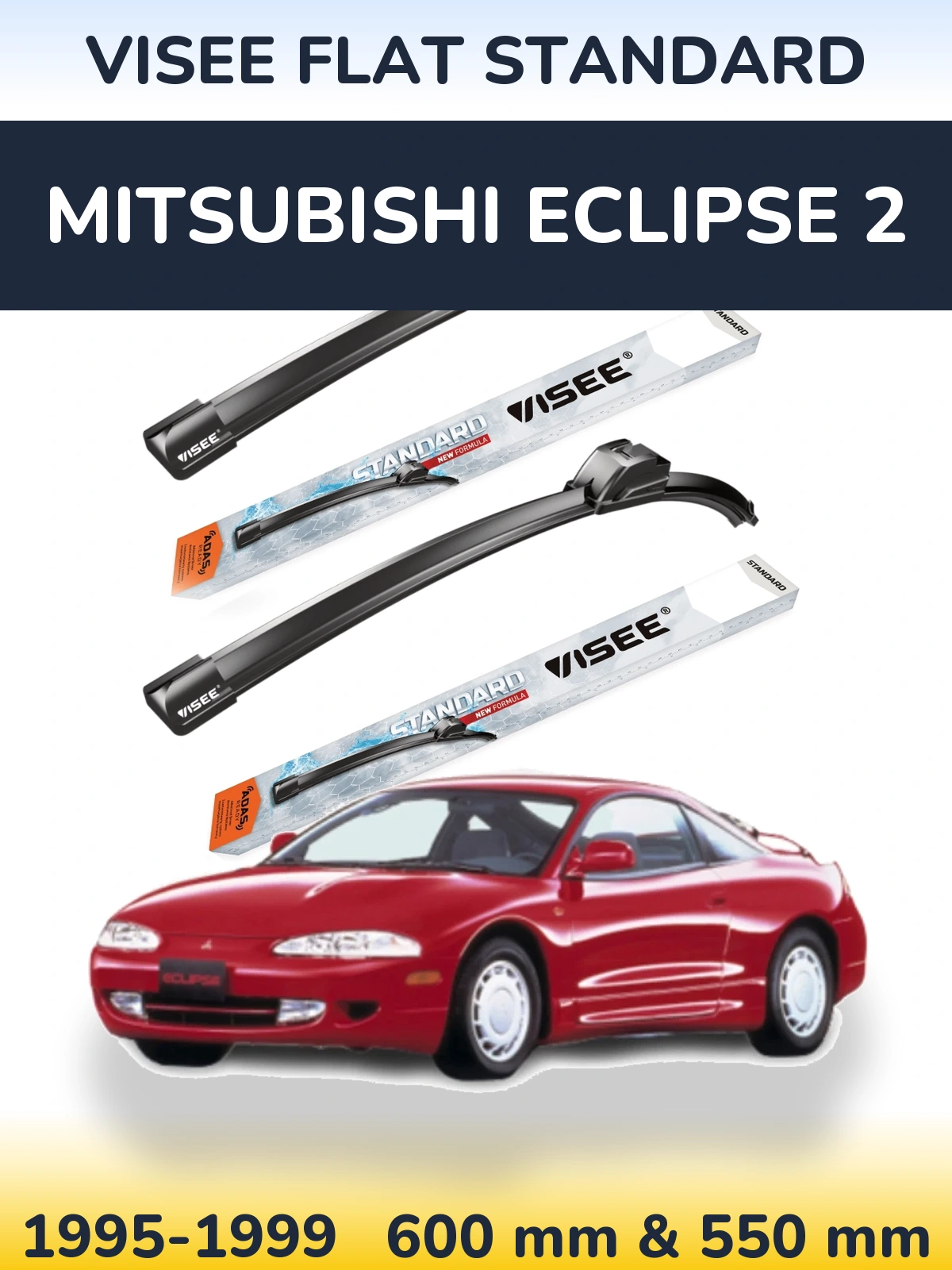 Комплект передніх щіток VISEE FLAT STANDARD 600 & 550 мм для Mitsubishi Eclipse 2 1995-1999