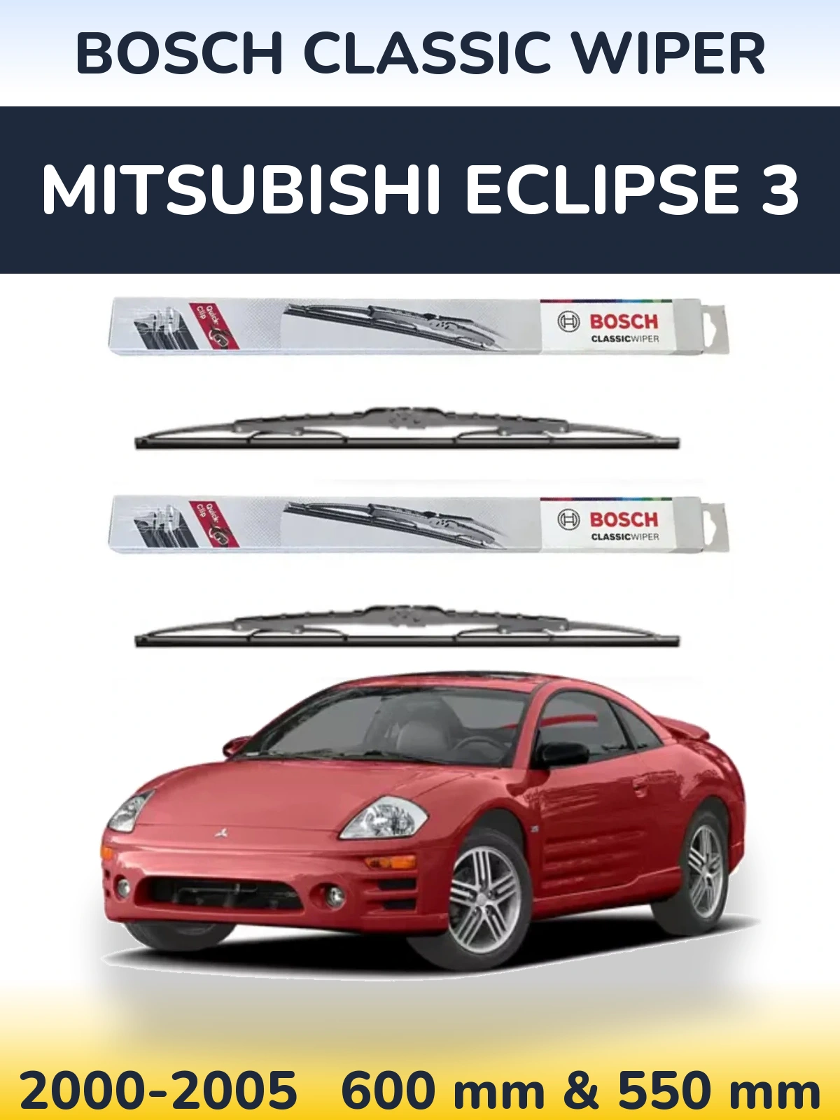 Комплект передніх щіток BOSCH Classic Wiper 600 & 550 мм для Mitsubishi Eclipse 3 2000-2005