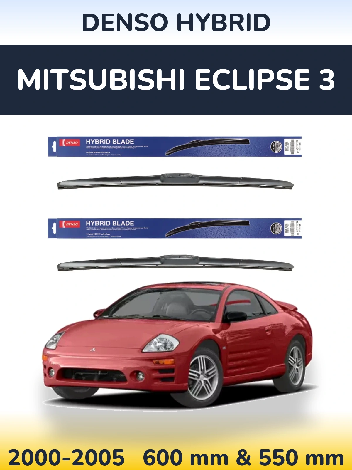 Sada předních stěračů Denso Hybrid 600 a 550 mm pro Mitsubishi Eclipse 3 2000-2005