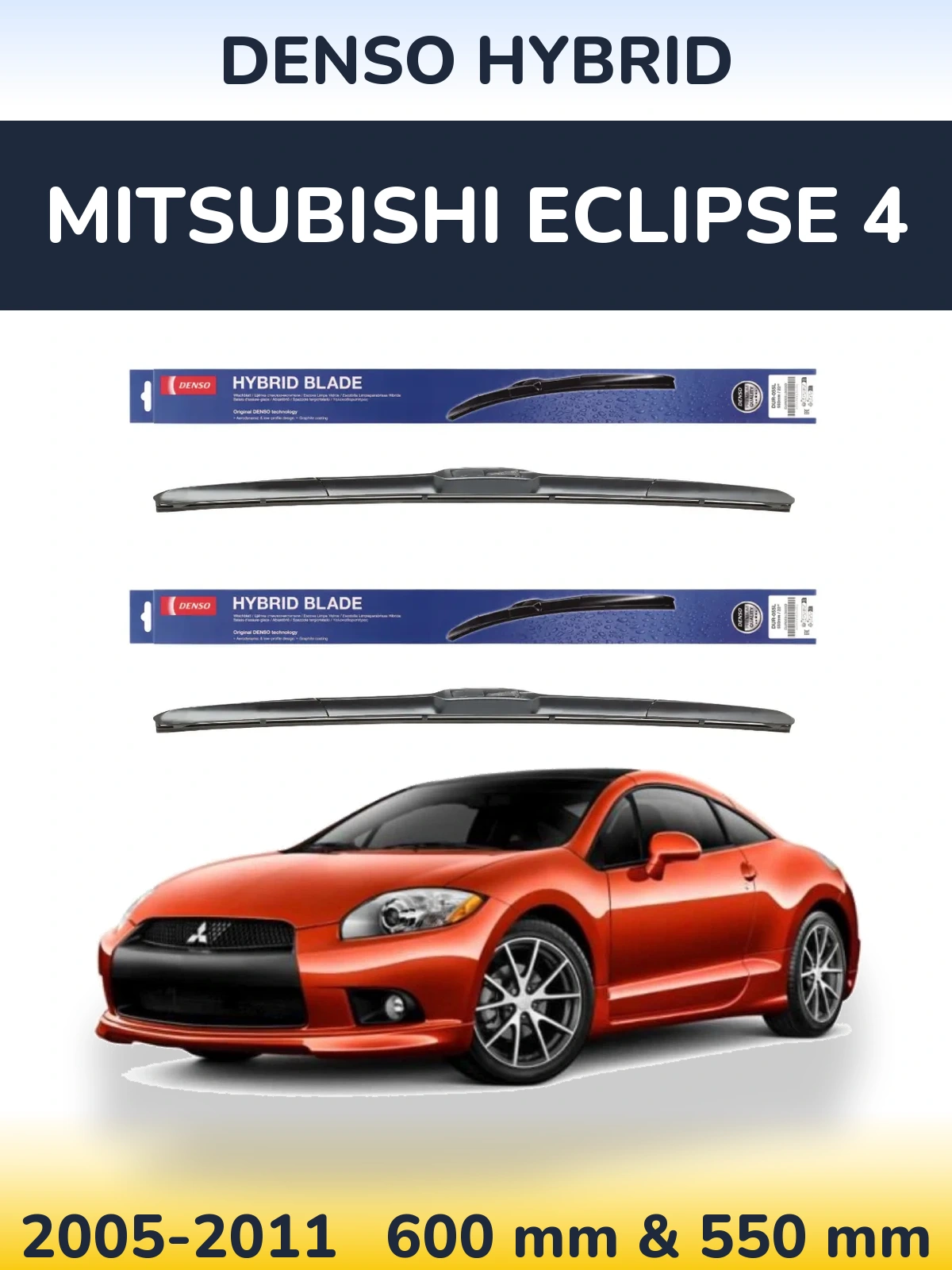 Sada předních stěračů Denso Hybrid 600 a 550 mm pro Mitsubishi Eclipse 4 2005-2011