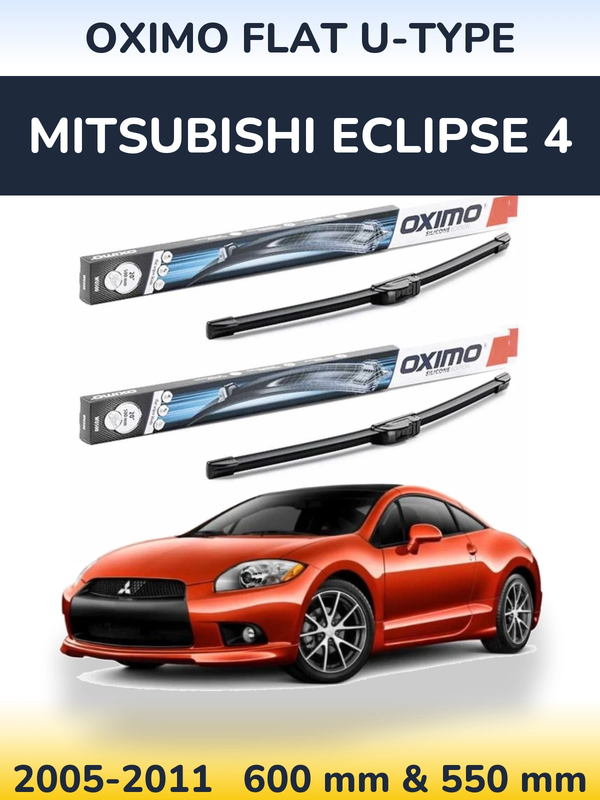Sada předních stěračů Oximo Flat U-type 600 a 550 mm pro Mitsubishi Eclipse 4 2005-2011