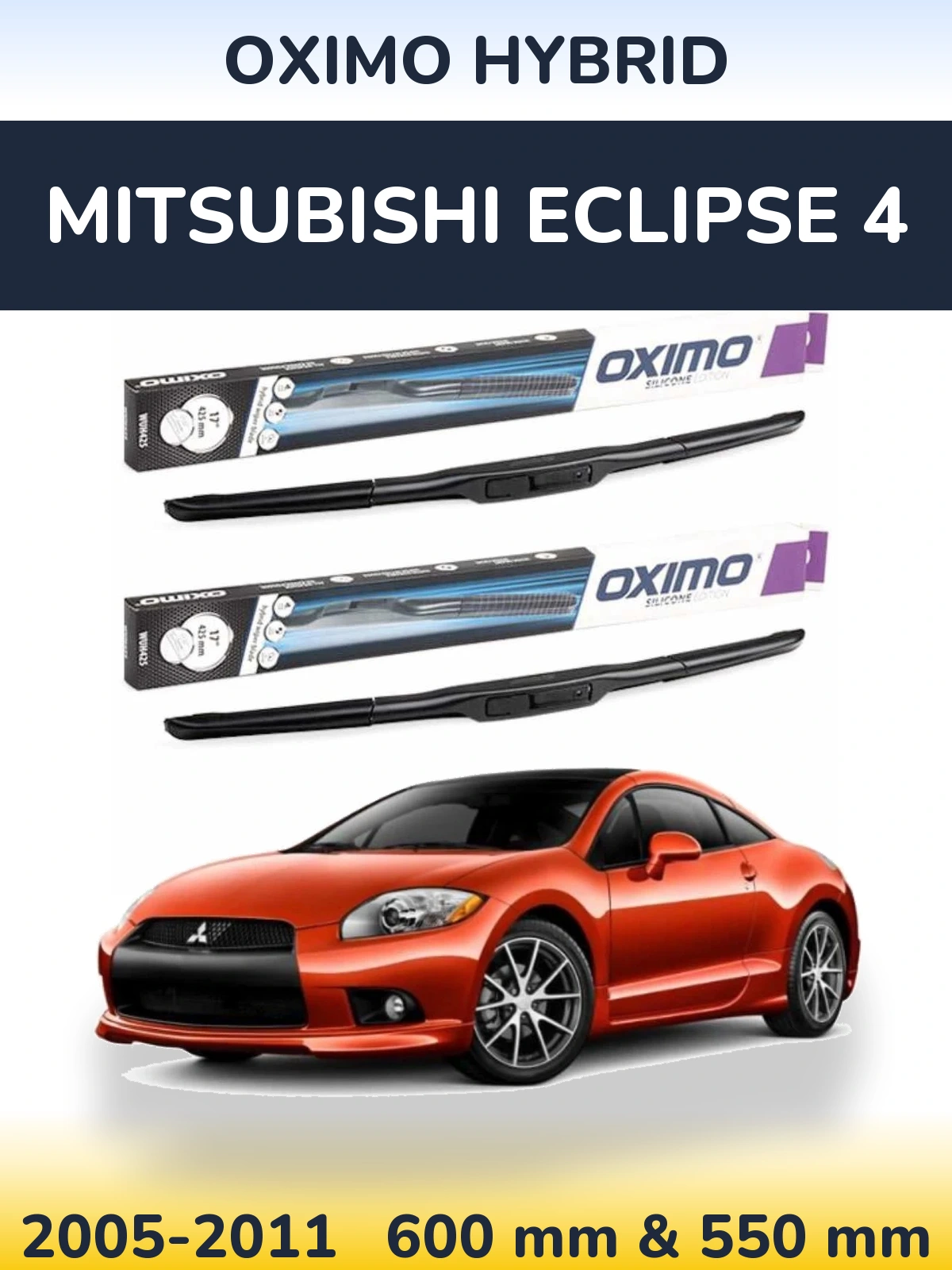 Sada předních stěračů Oximo Hybrid 600 a 550 mm pro Mitsubishi Eclipse 4 2005-2011