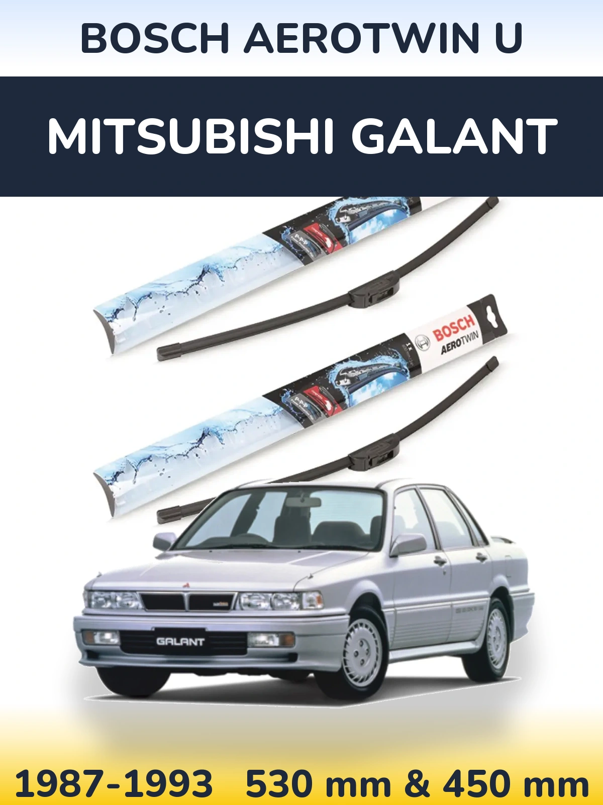Комплект передніх щіток BOSCH AeroTwin U 530 & 450 мм для Mitsubishi Galant 1987-1993