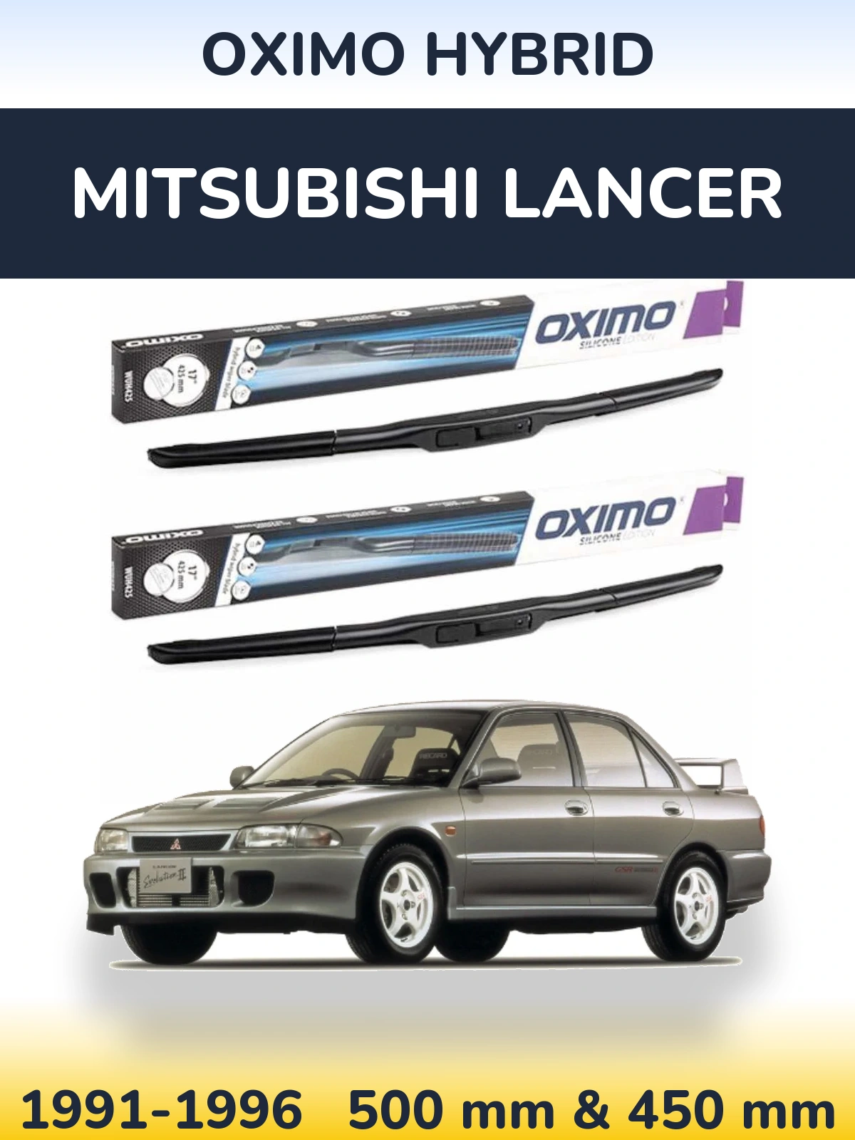 Sada předních stěračů Oximo Hybrid 500 a 450 mm pro Mitsubishi Lancer 1991-1996