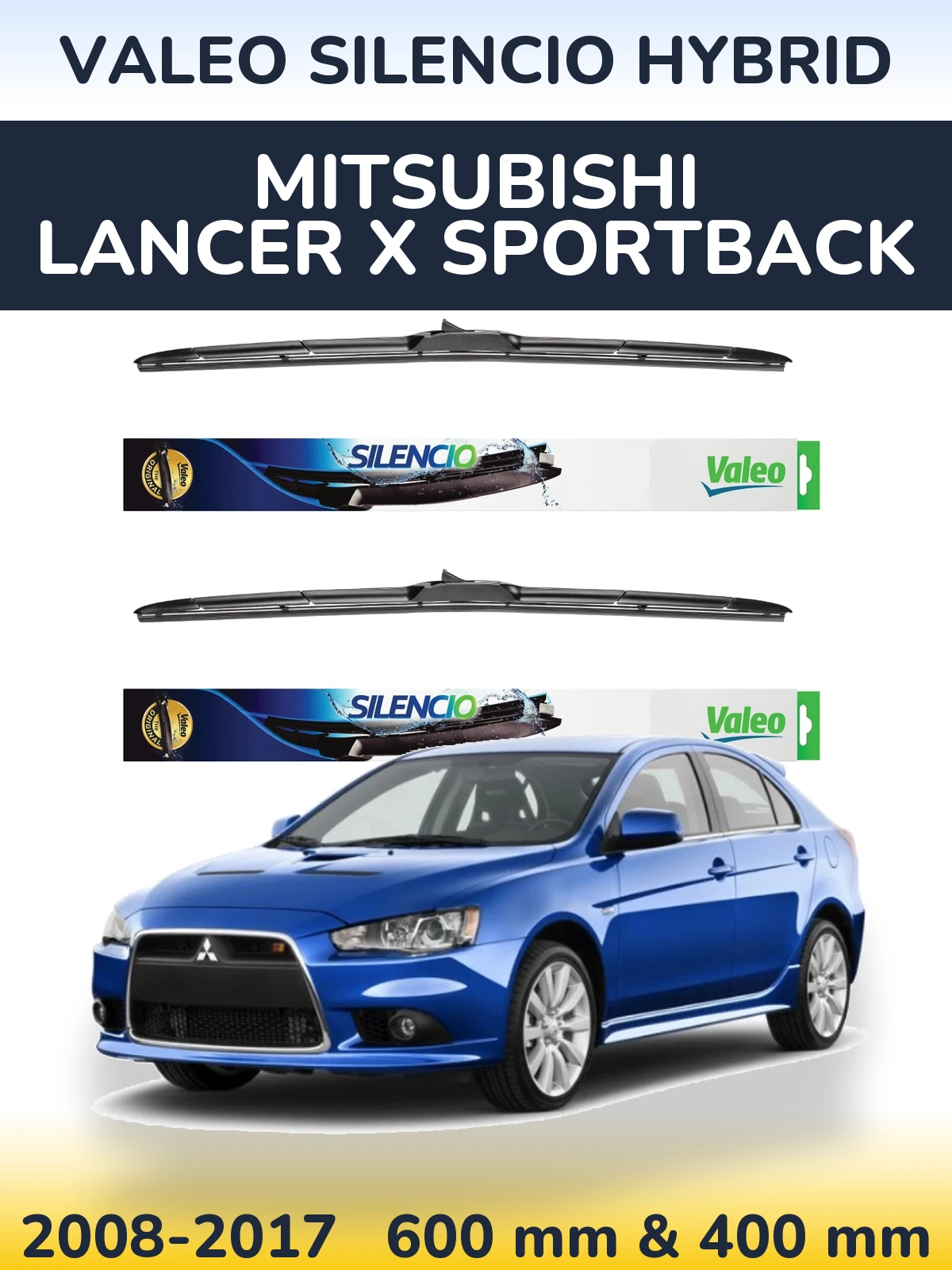 Sada předních stěračů Valeo Silencio Hybrid 600 a 400 mm pro Mitsubishi Lancer X Sportback 2008-2017