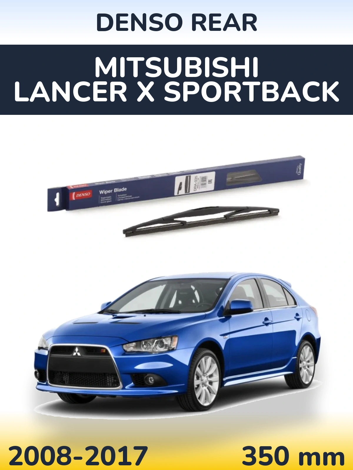 Zadní stěrač Denso Rear 350 mm pro Mitsubishi Lancer X Sportback 2008-2017
