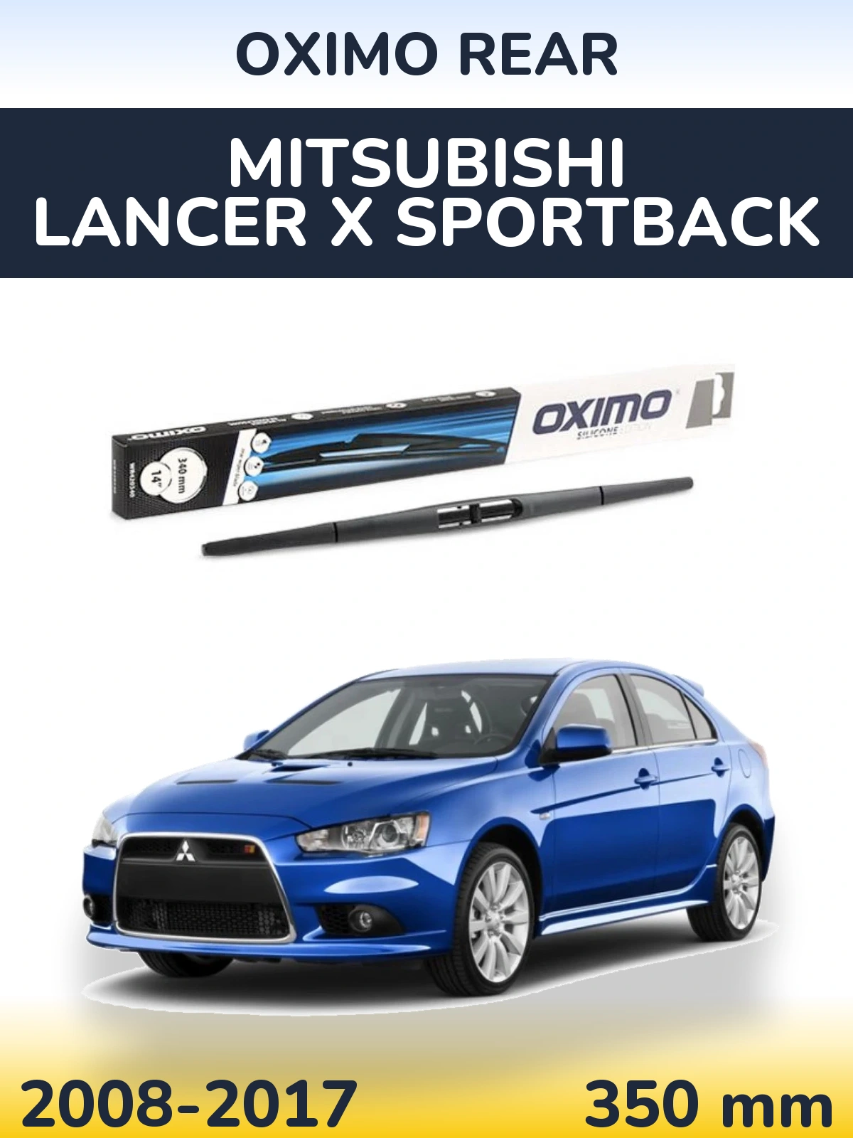 Zadní stěrač Oximo Rear 350 mm pro Mitsubishi Lancer X Sportback 2008-2017
