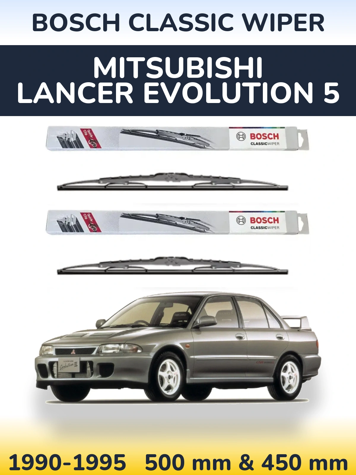 Sada předních stěračů BOSCH Classic Wiper 500 a 450 mm pro Mitsubishi Lancer Evolution 5 1990-1995