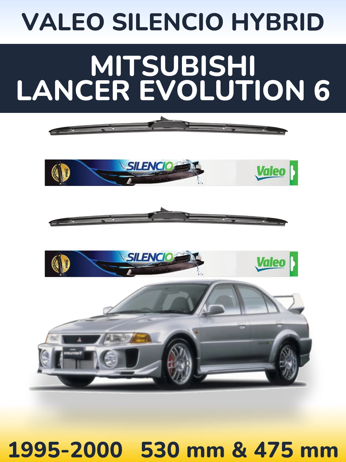 Sada předních stěračů Valeo Silencio Hybrid 530 a 475 mm pro Mitsubishi Lancer Evolution 6 1995-2000
