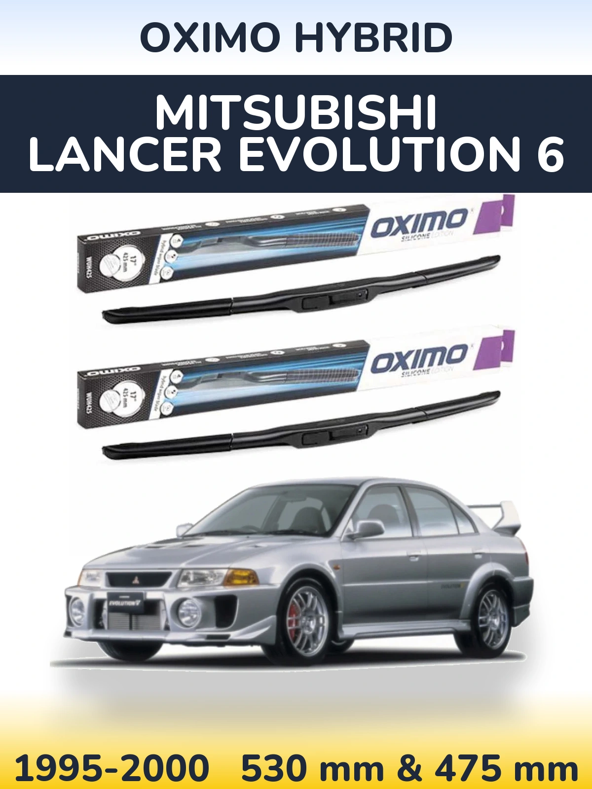 Комплект передніх щіток Oximo Hybrid 530 & 475 мм для Mitsubishi Lancer Evolution 6 1995-2000