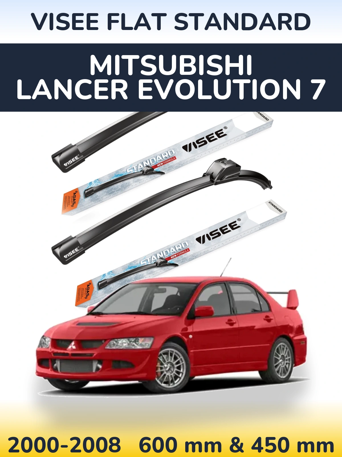 Sada předních stěračů VISEE FLAT STANDARD 600 a 450 mm pro Mitsubishi Lancer Evolution 7 2000-2008