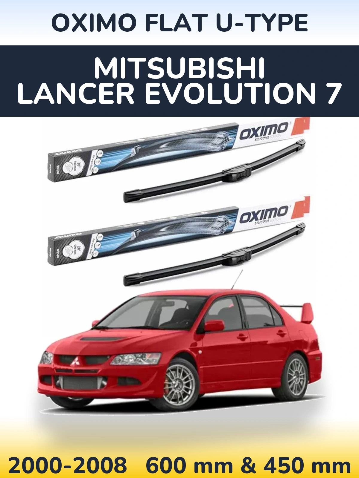 Sada předních stěračů Oximo Flat U-type 600 a 450 mm pro Mitsubishi Lancer Evolution 7 2000-2008