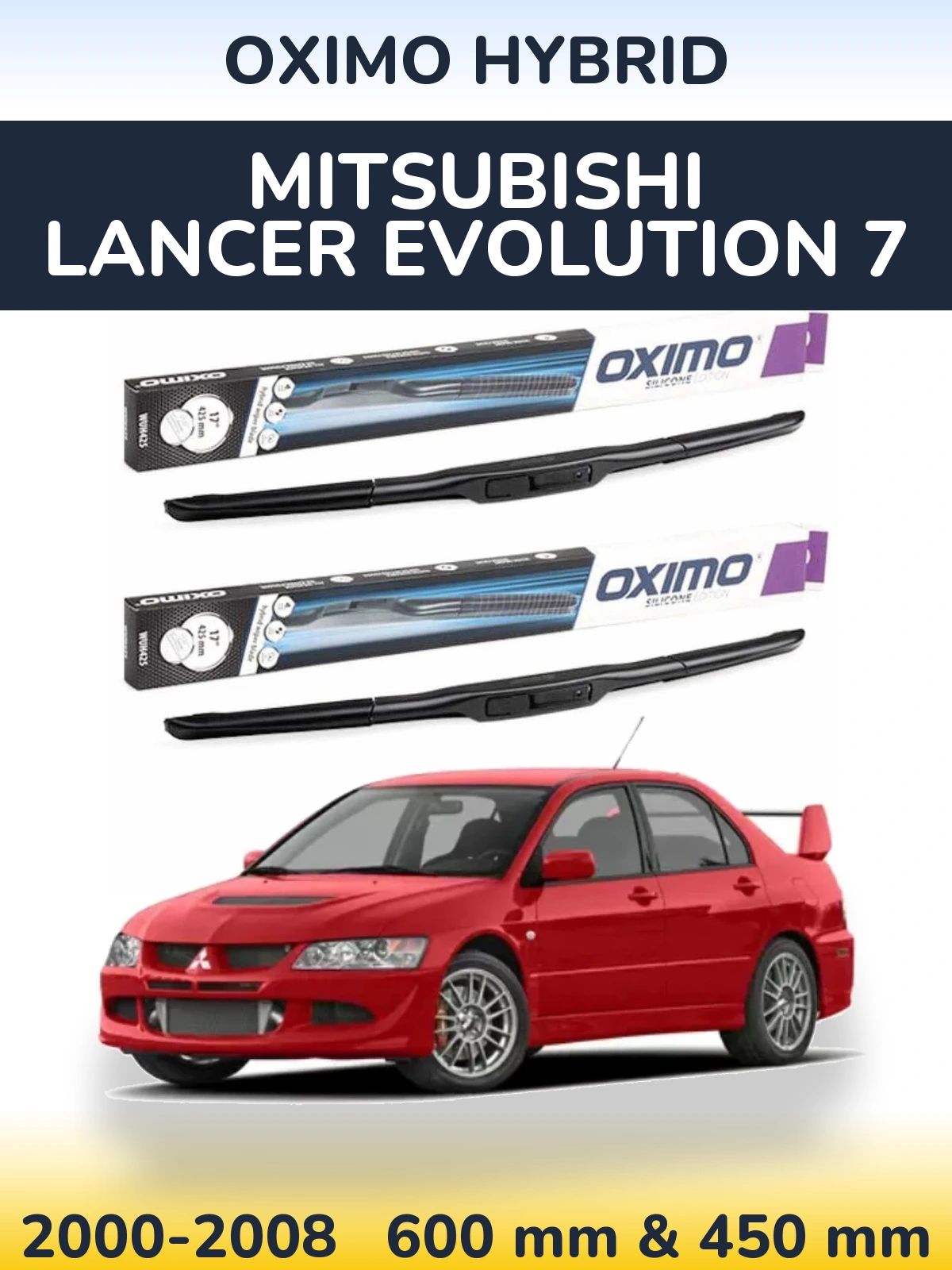 Sada předních stěračů Oximo Hybrid 600 a 450 mm pro Mitsubishi Lancer Evolution 7 2000-2008