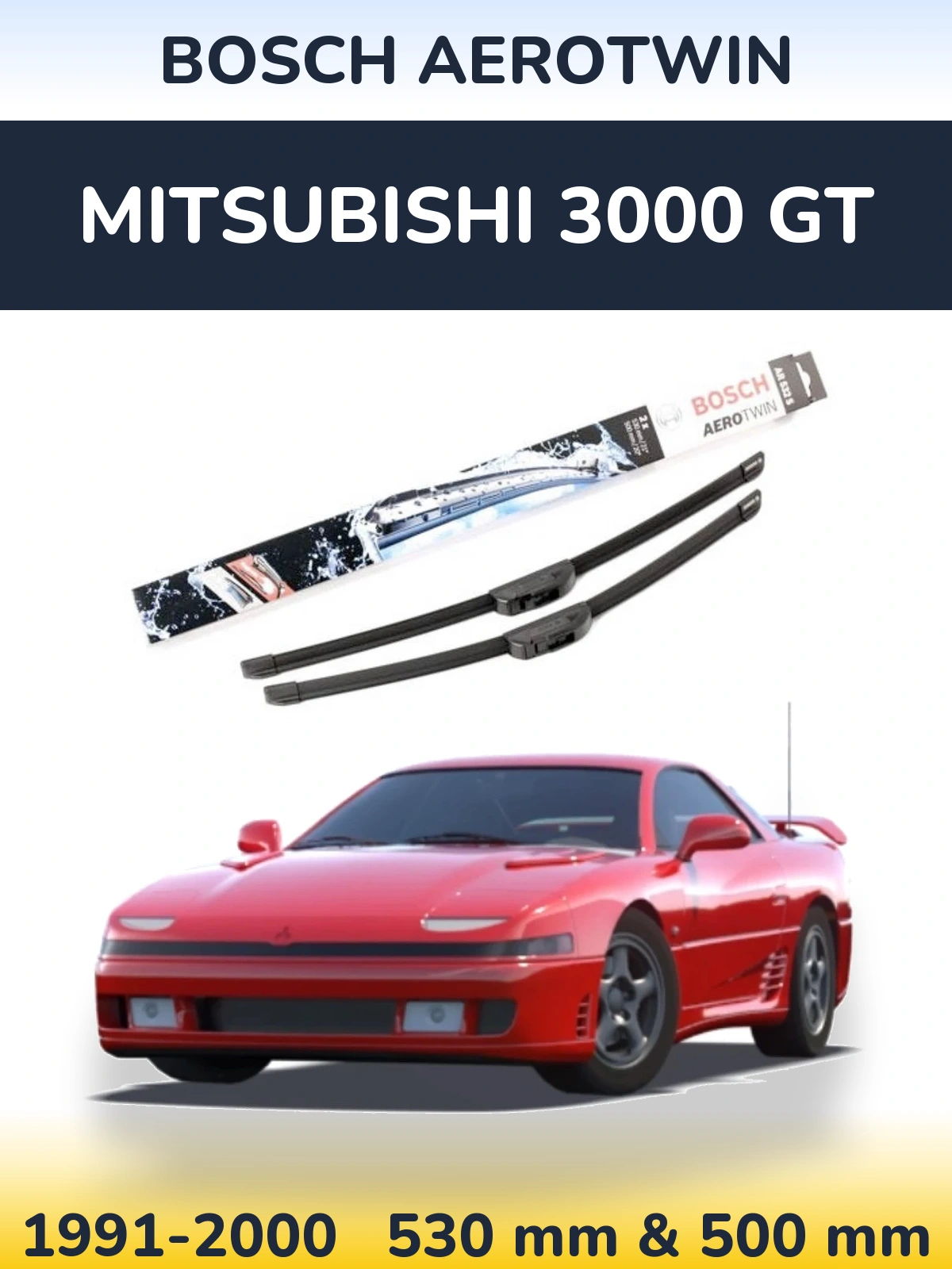 Комплект передніх щіток BOSCH AeroTwin 530 & 500 мм для Mitsubishi 3000 GT 1991-2000